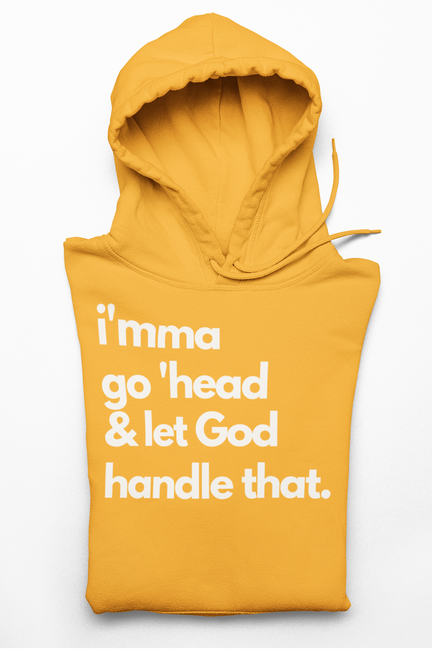 Let God Handle That Hoodie