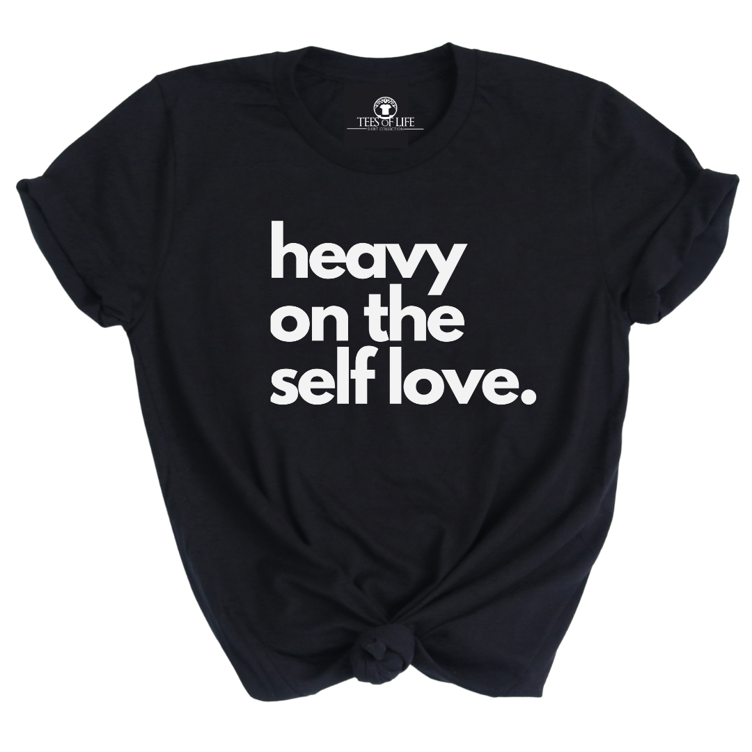 The Heavy On The Self Love Collection ™