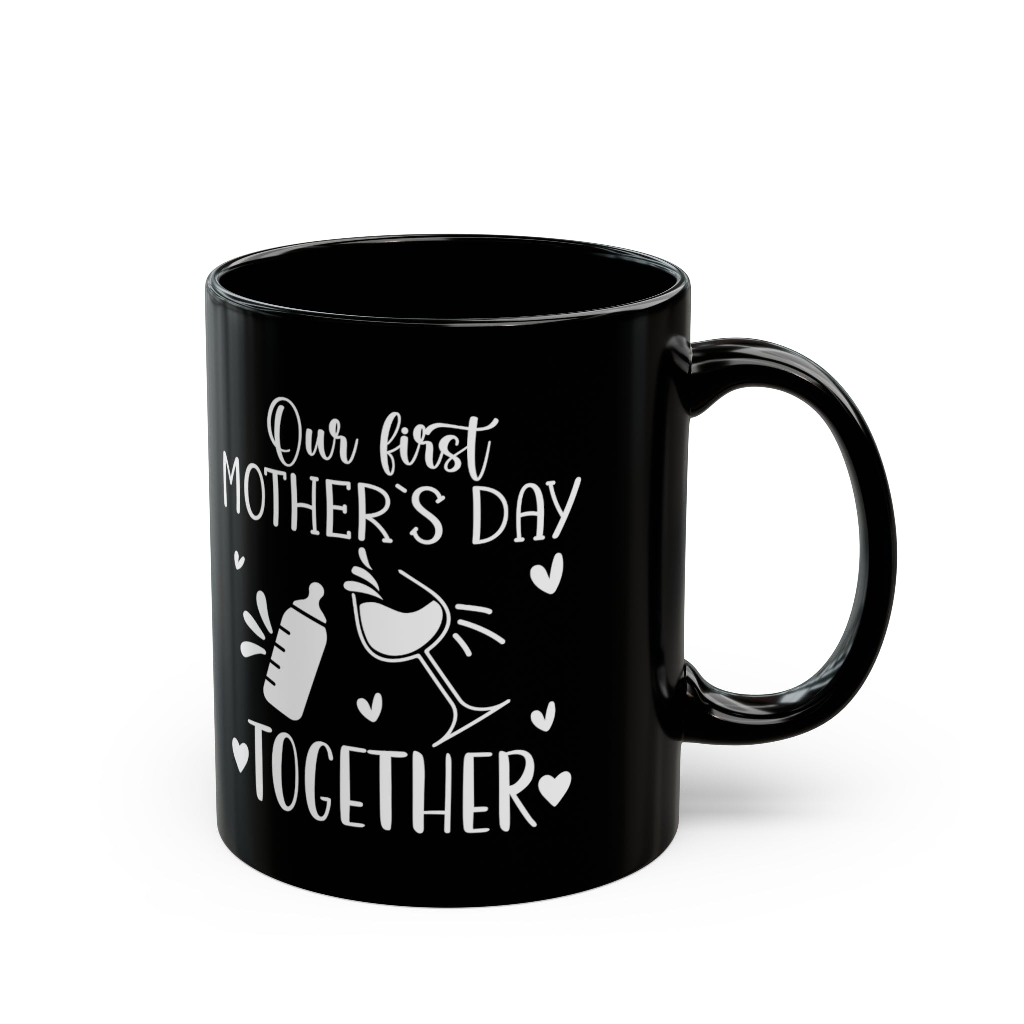 Our First Mother's Day Together Mug 11oz