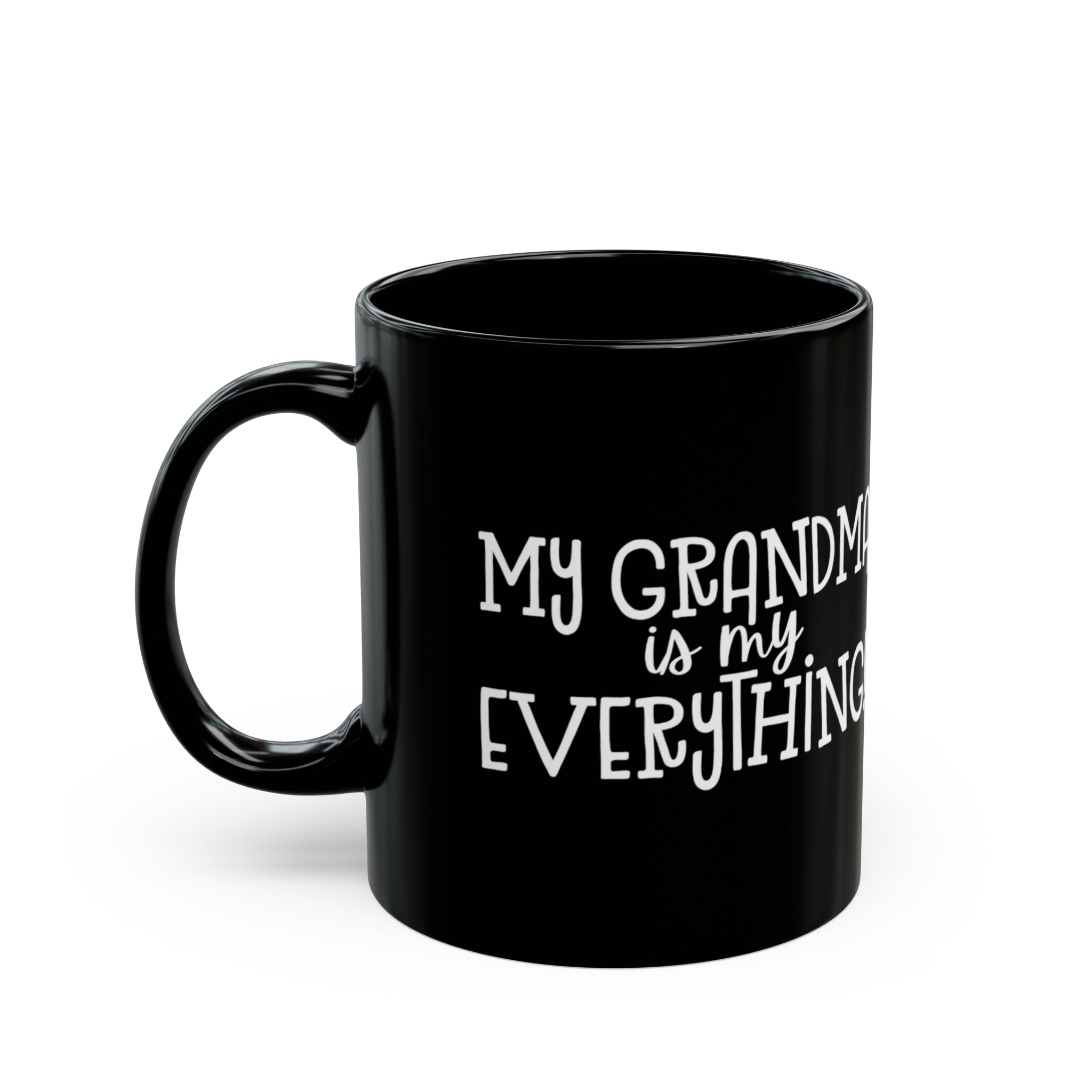 My Grandma Is My Everything Mug 11oz