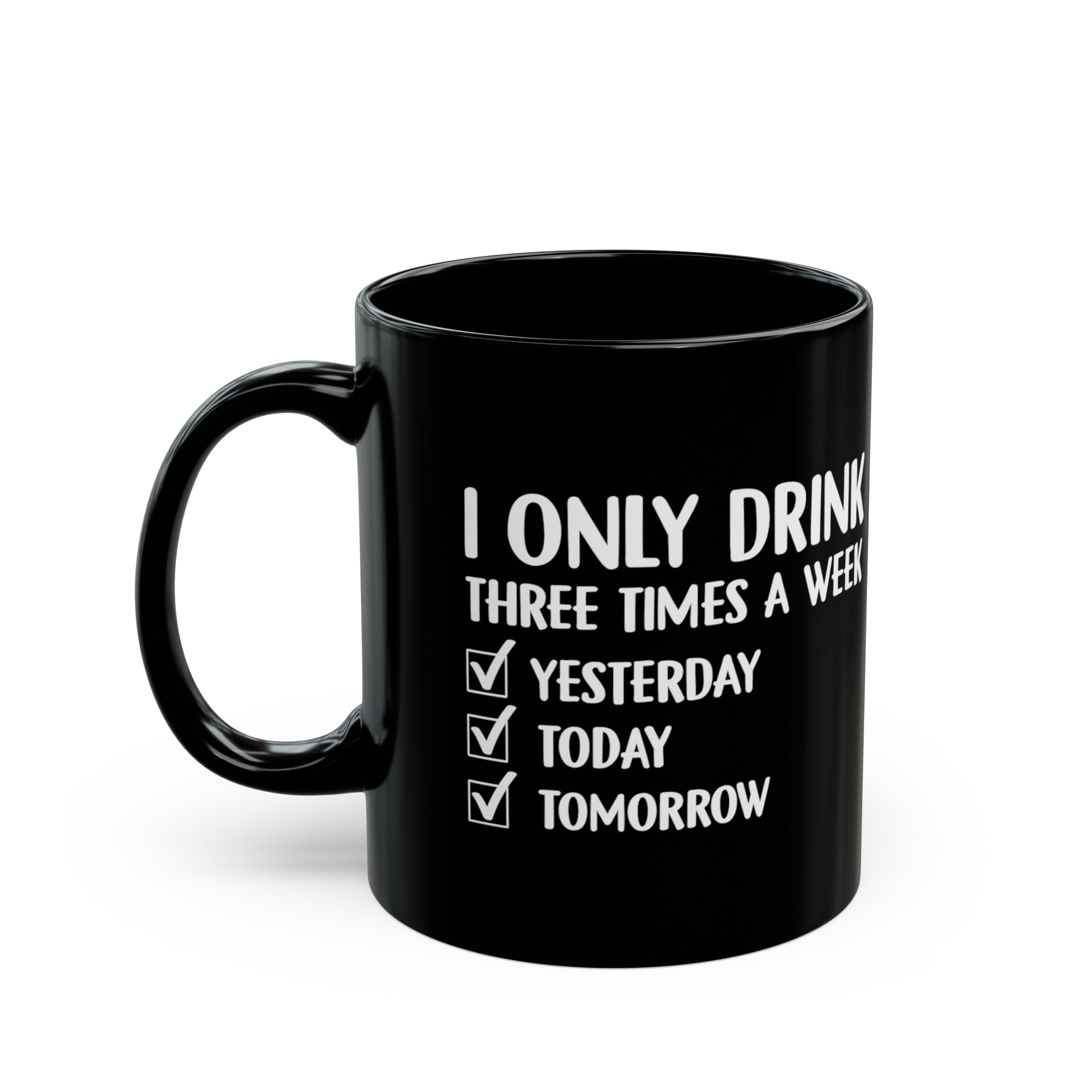 I Only Drink... Mug 11oz