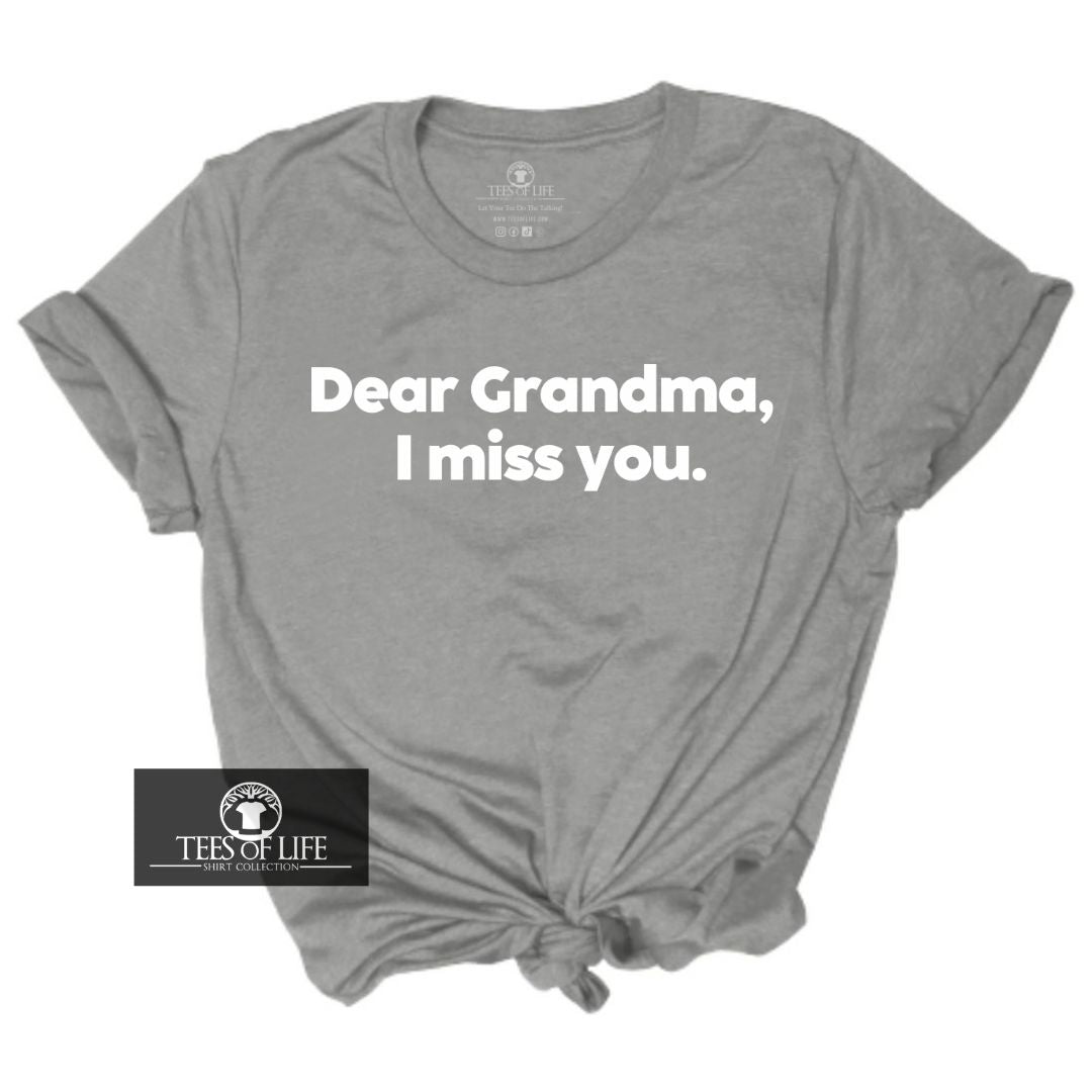 Dear Grandma I Miss You Unisex Tee