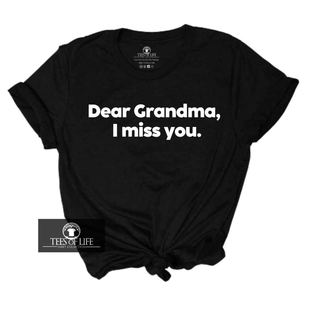 Dear Grandma I Miss You Unisex Tee