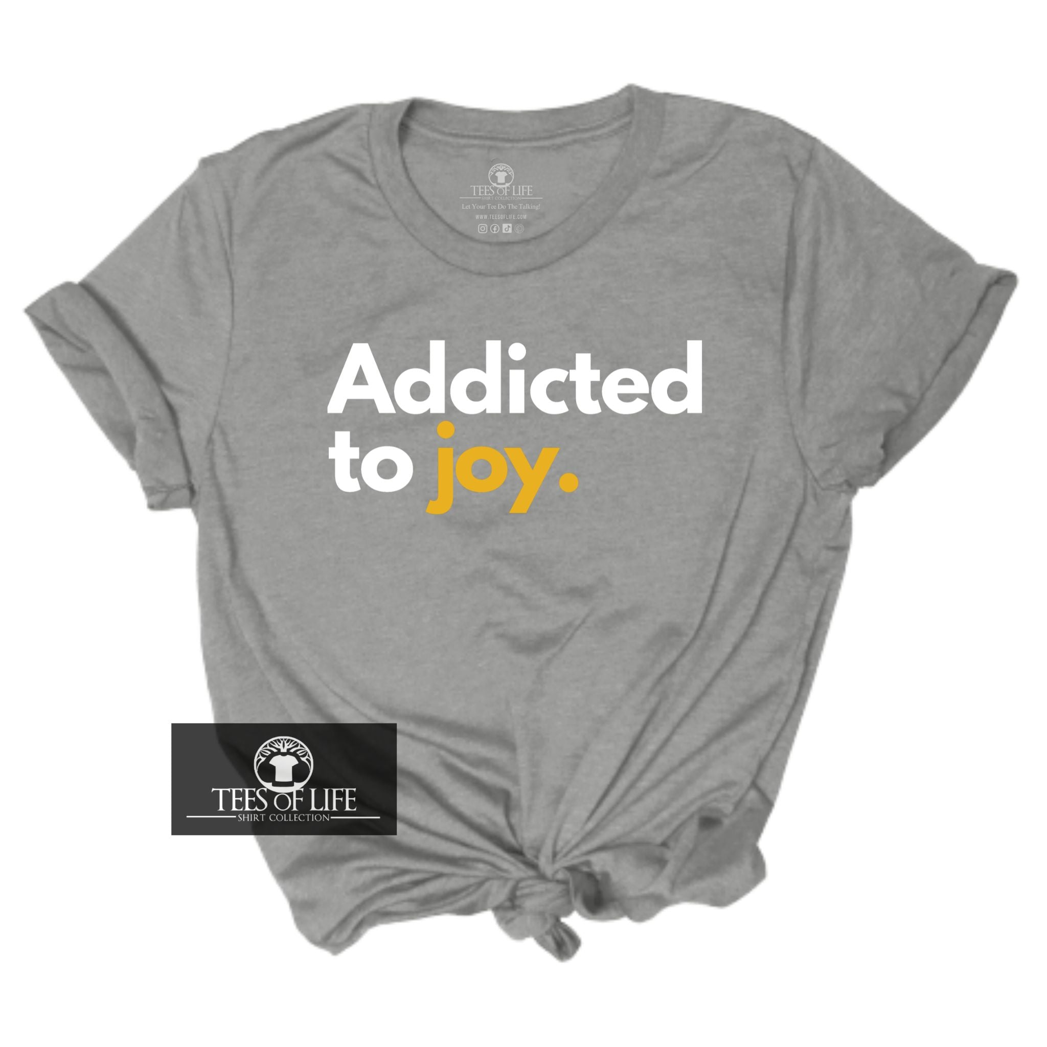Addicted To Joy Unisex Tee