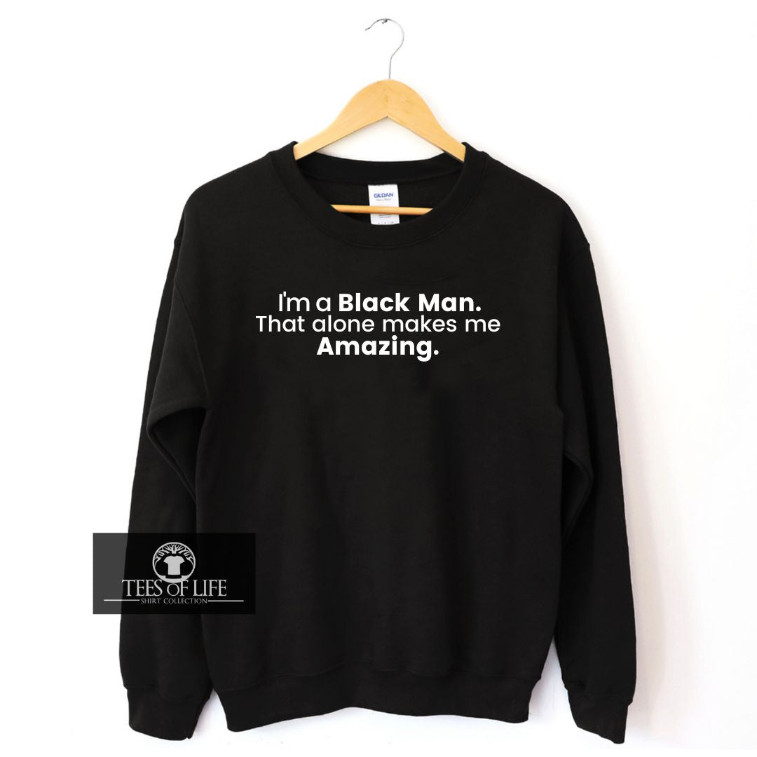 Amazing Black Man Sweatshirt