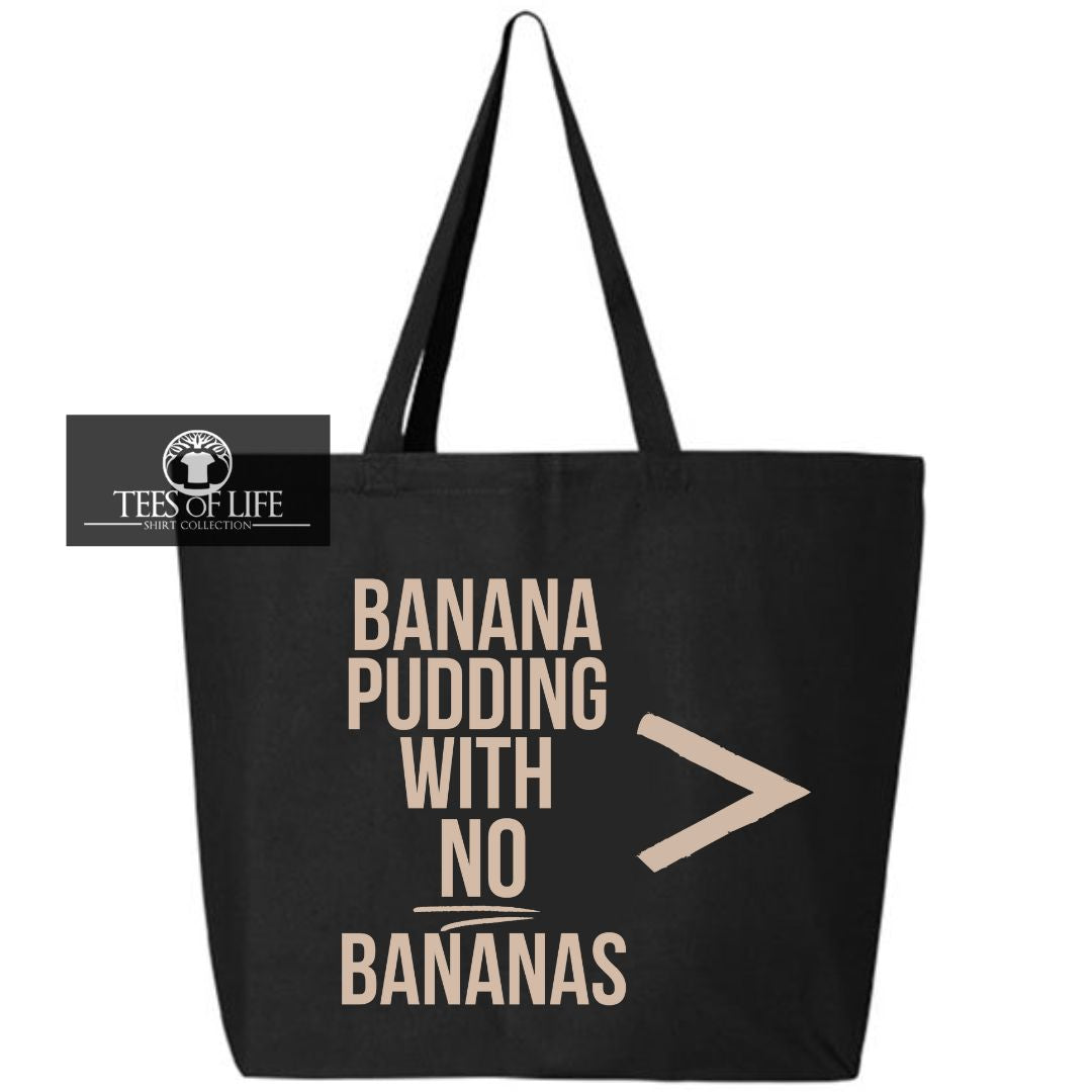 Banana Pudding with No Bananas > Tote Bag