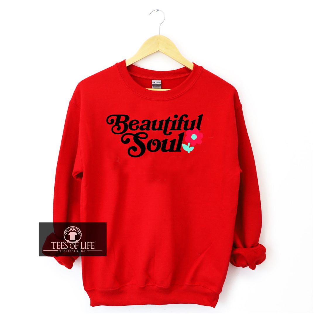 Beautiful Soul Sweatshirt