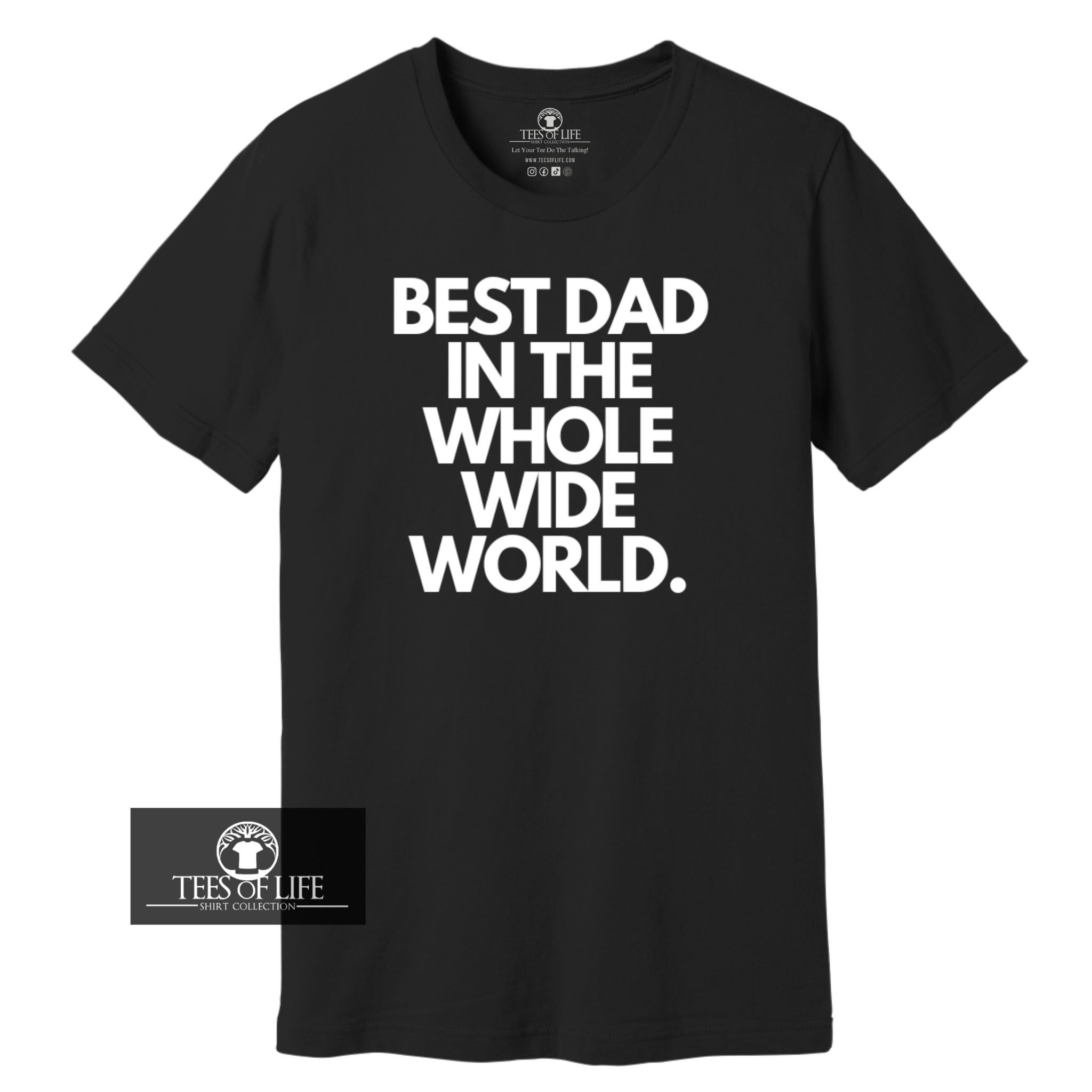 Best Dad In The Whole Wide World Unisex Tee