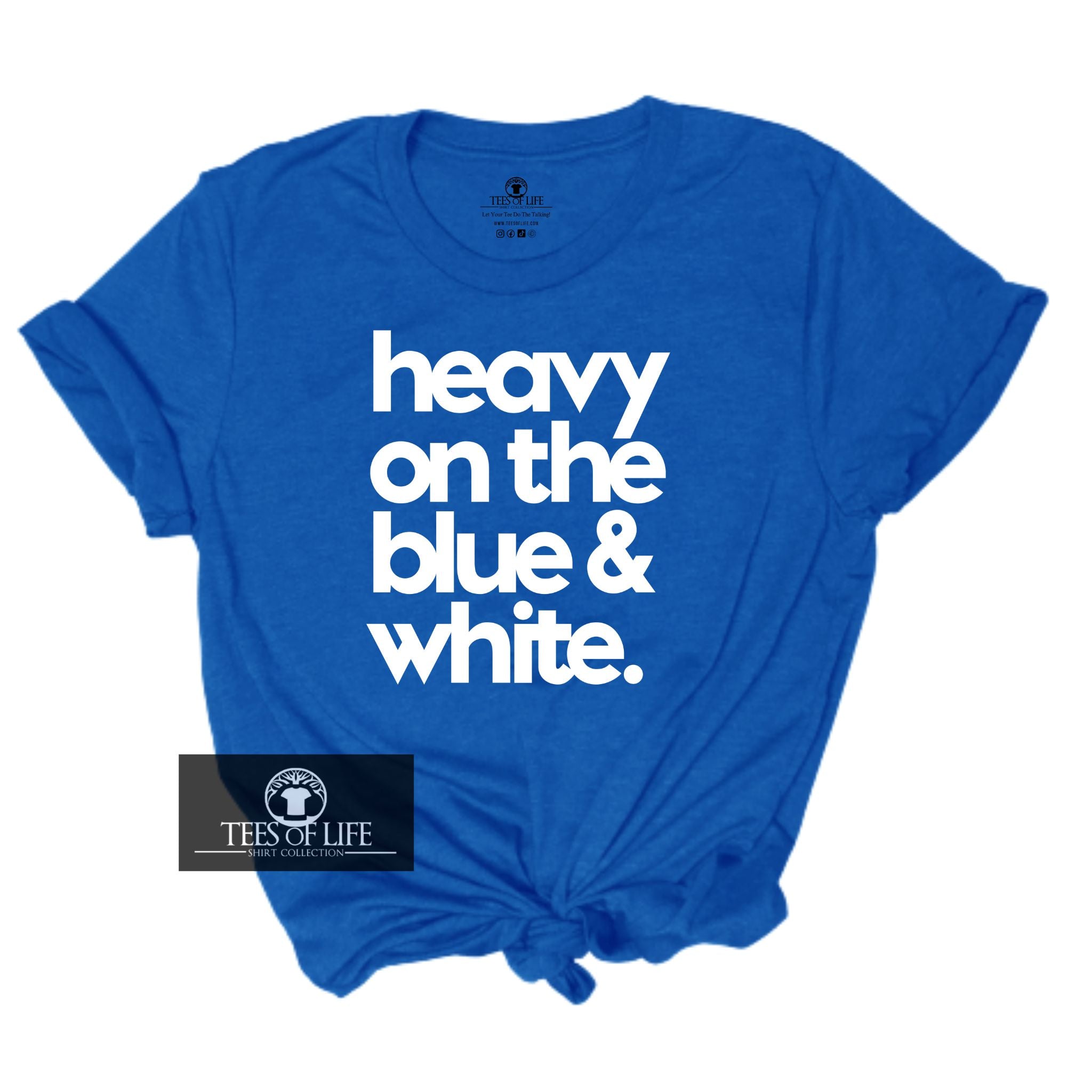 Heavy On The Blue And White Unisex Tee