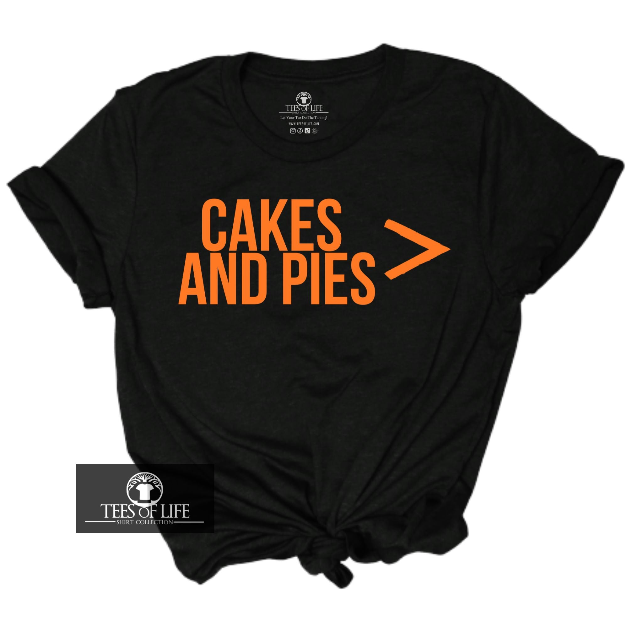 Cakes And Pies Unisex Tee