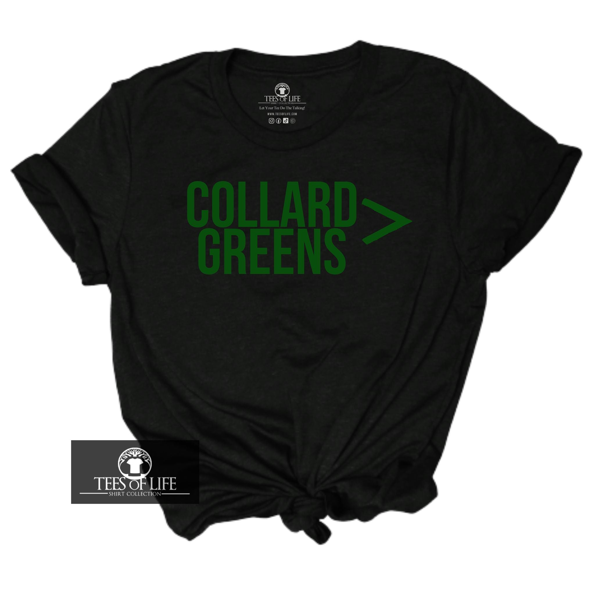 Collard Greens Are Greater Than Everything Unisex Tee (YOUTH)