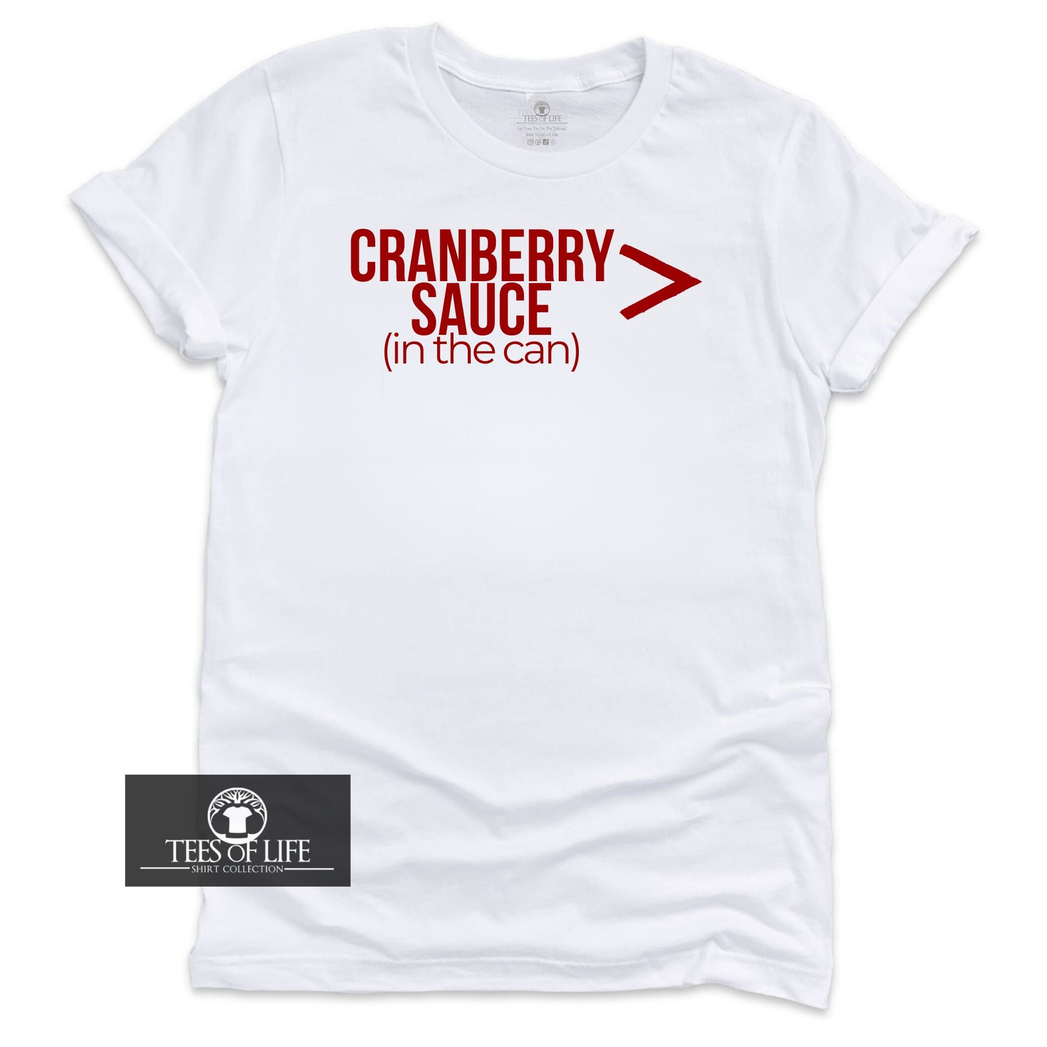 Cranberry Sauce Is Greater Than Everything Unisex Tee (YOUTH)