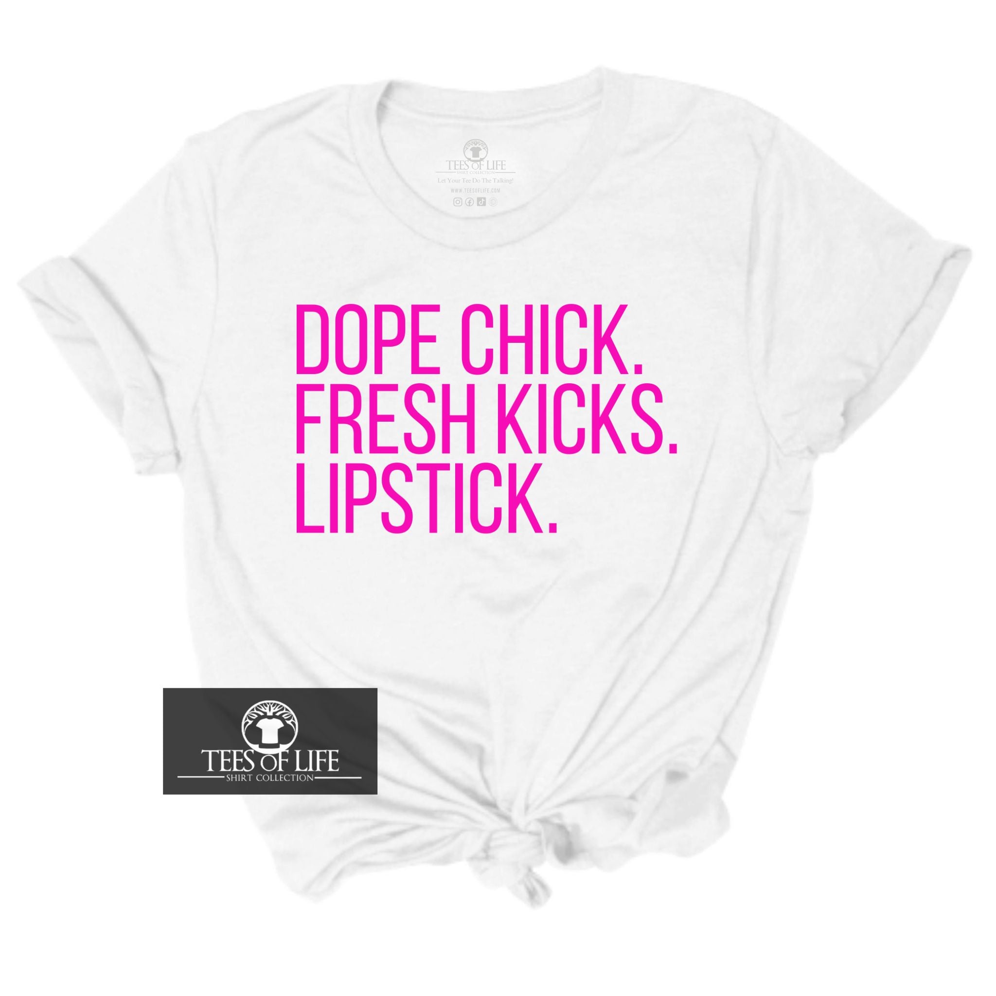 Dope Chick Fresh Kicks Lipstick Tee (Pink Letters)