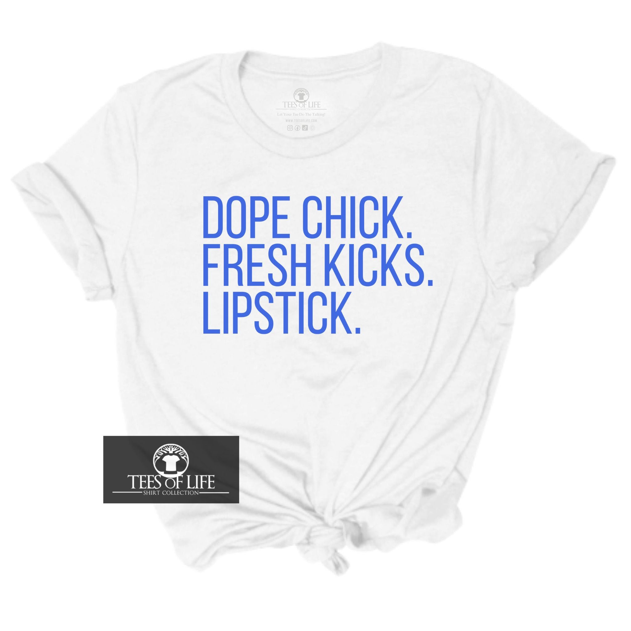 Dope Chick Fresh Kicks Lipstick Tee (Royal Blue Letters)