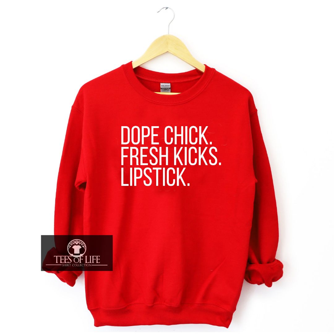 Dope Chick Fresh Kicks Lipstick Unisex Sweatshirt