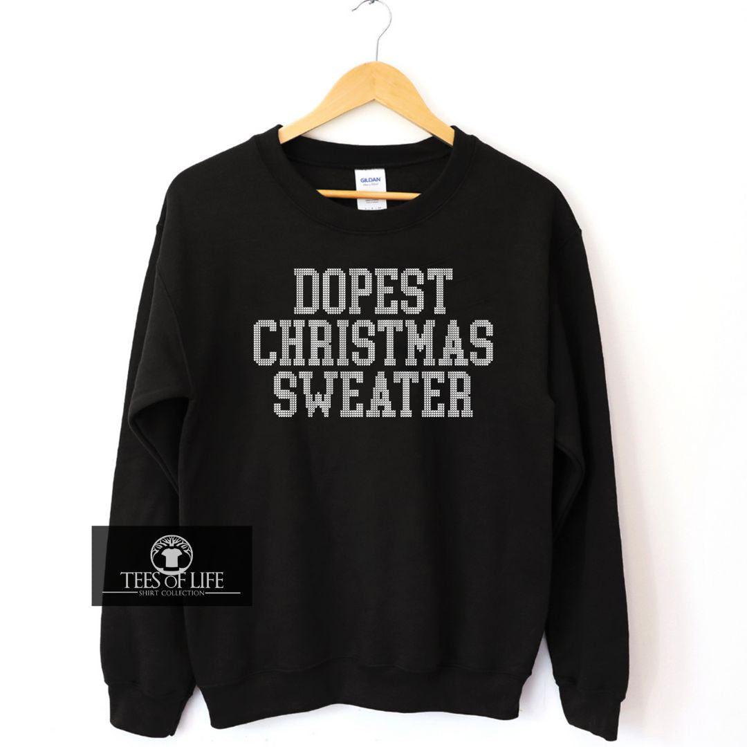 Dopest Christmas Sweater Unisex Sweatshirt