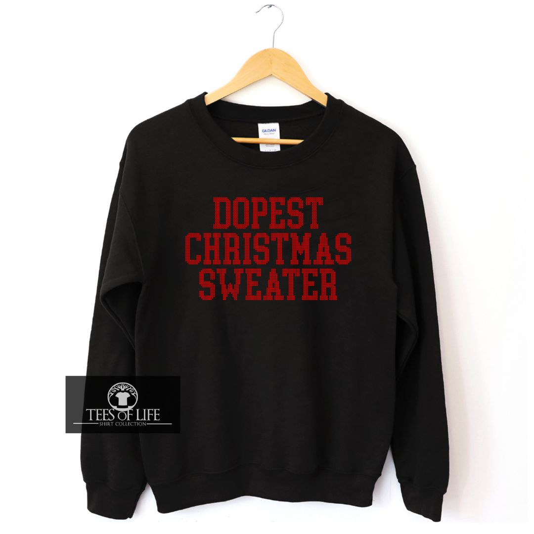 Dopest Christmas Sweater Unisex Sweatshirt