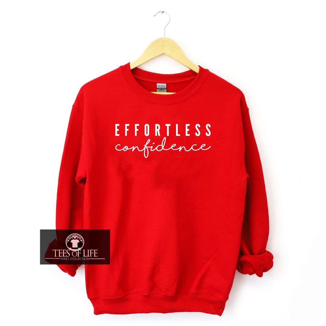 Effortless Confidence Unisex Sweatshirt