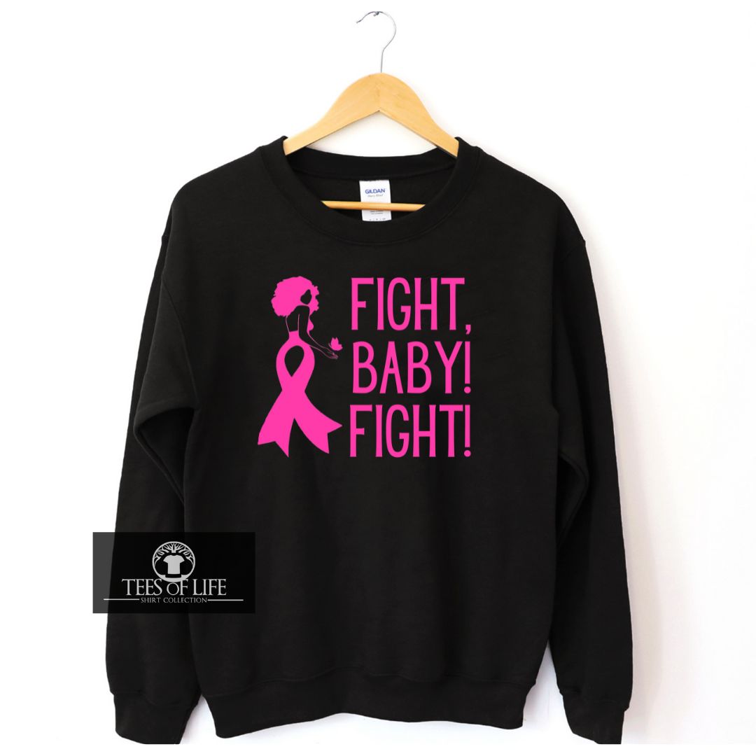 Fight Baby Fight Unisex Sweatshirt