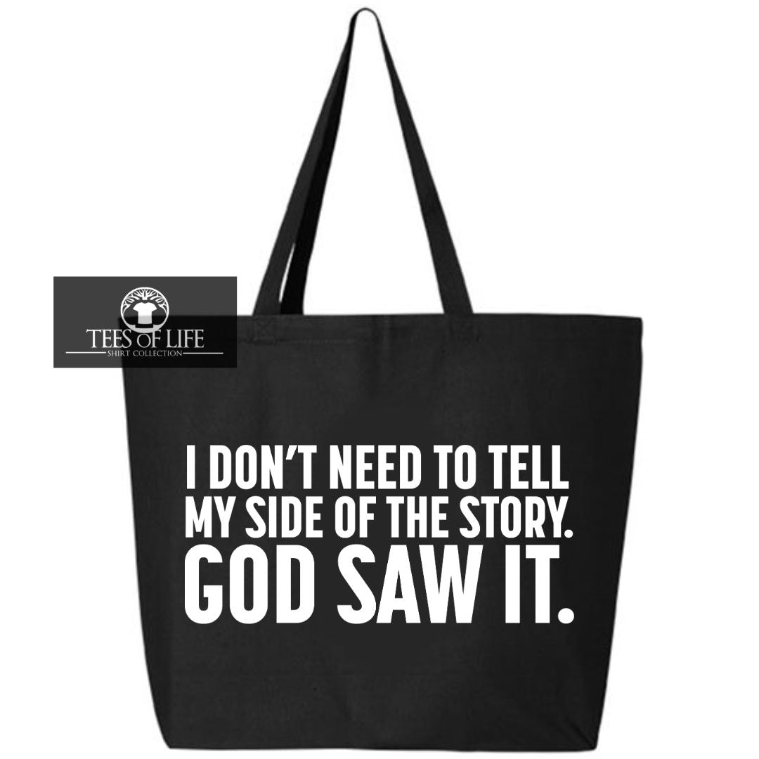 God Saw It Tote Bag