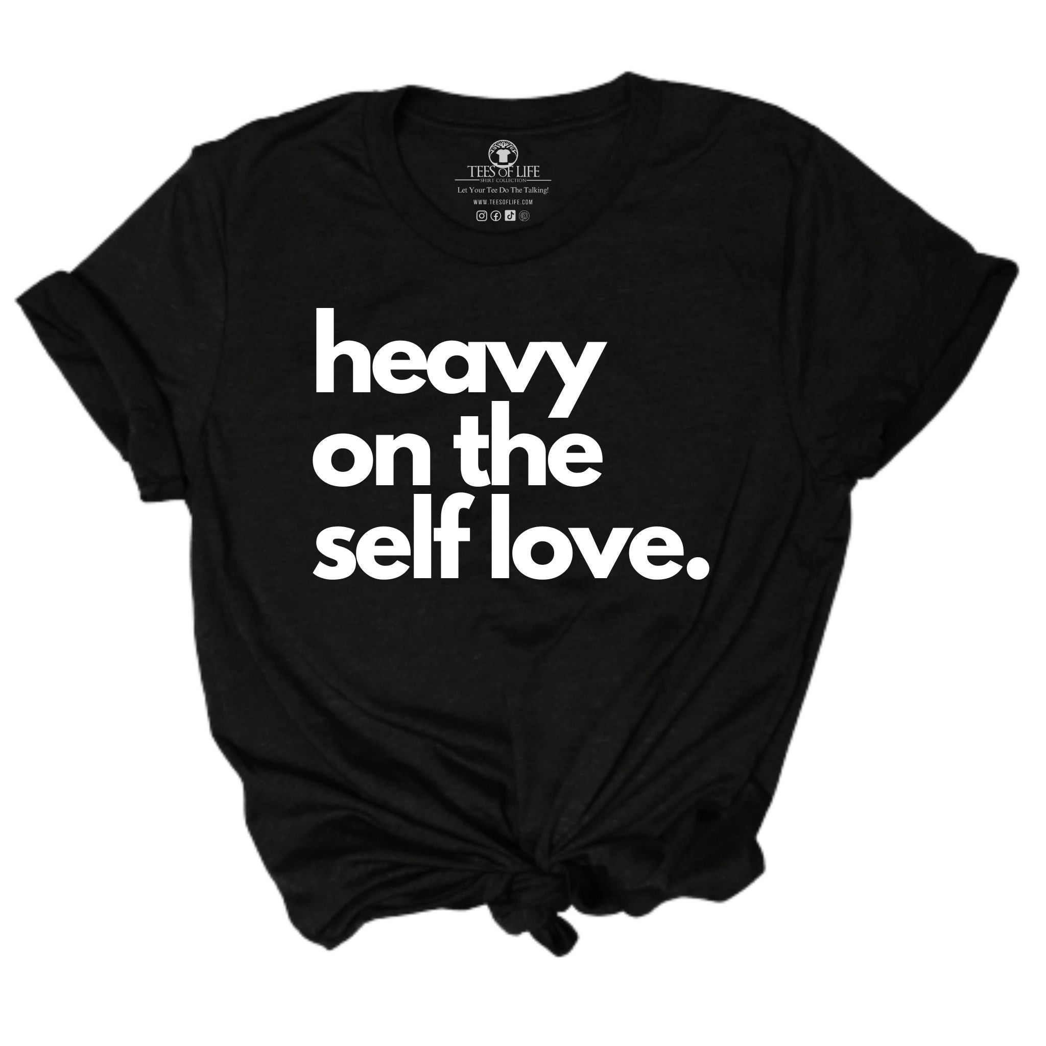 Self-Love Starter Pack (Heavy On The Self Love, I Love Me Some Me, Thou Shall Love Thyself First) Unisex Tees