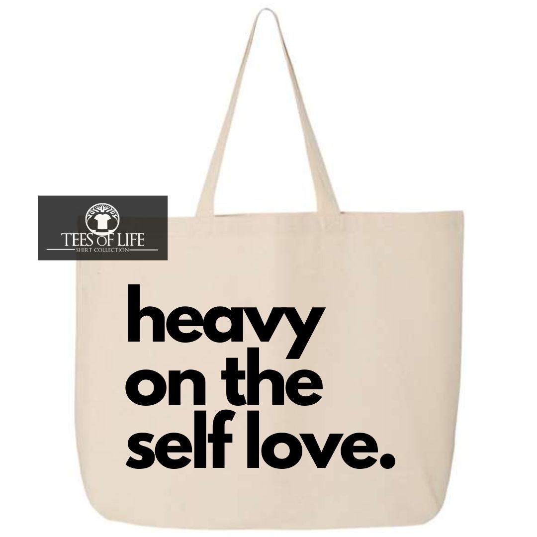 Heavy On The Self Love Tote Bag
