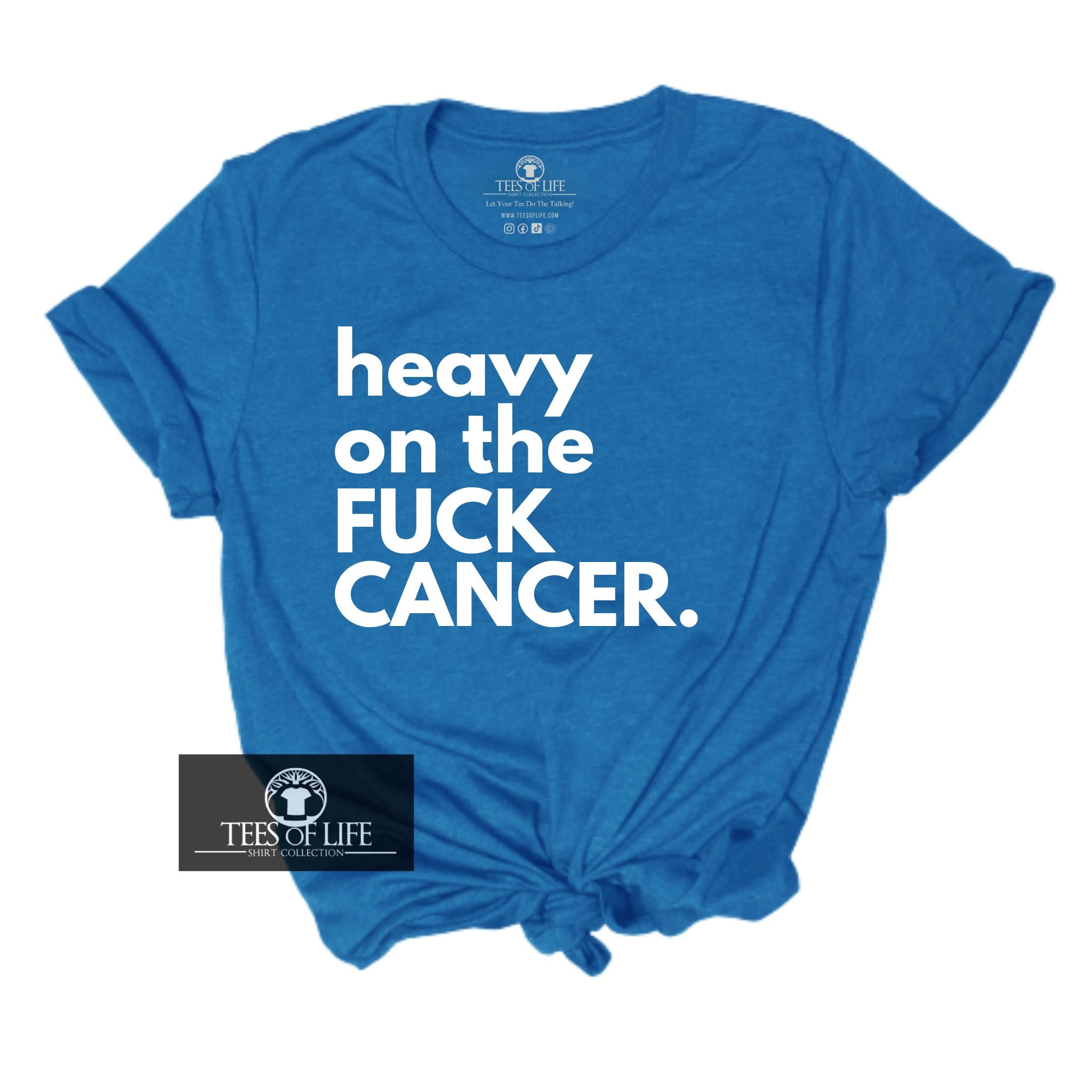 (RTS) XL Heavy On The Fuck Cancer Unisex Tee