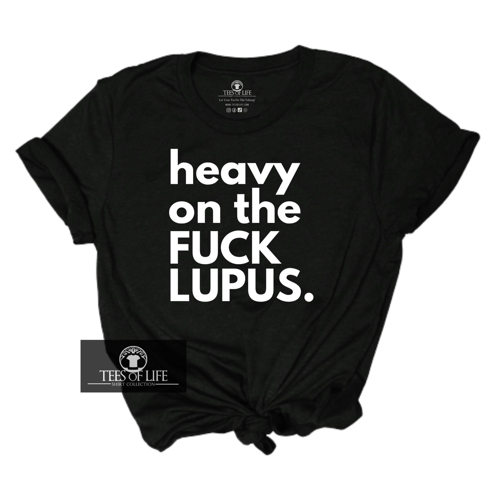 Heavy On The Fuck Lupus Unisex Tee