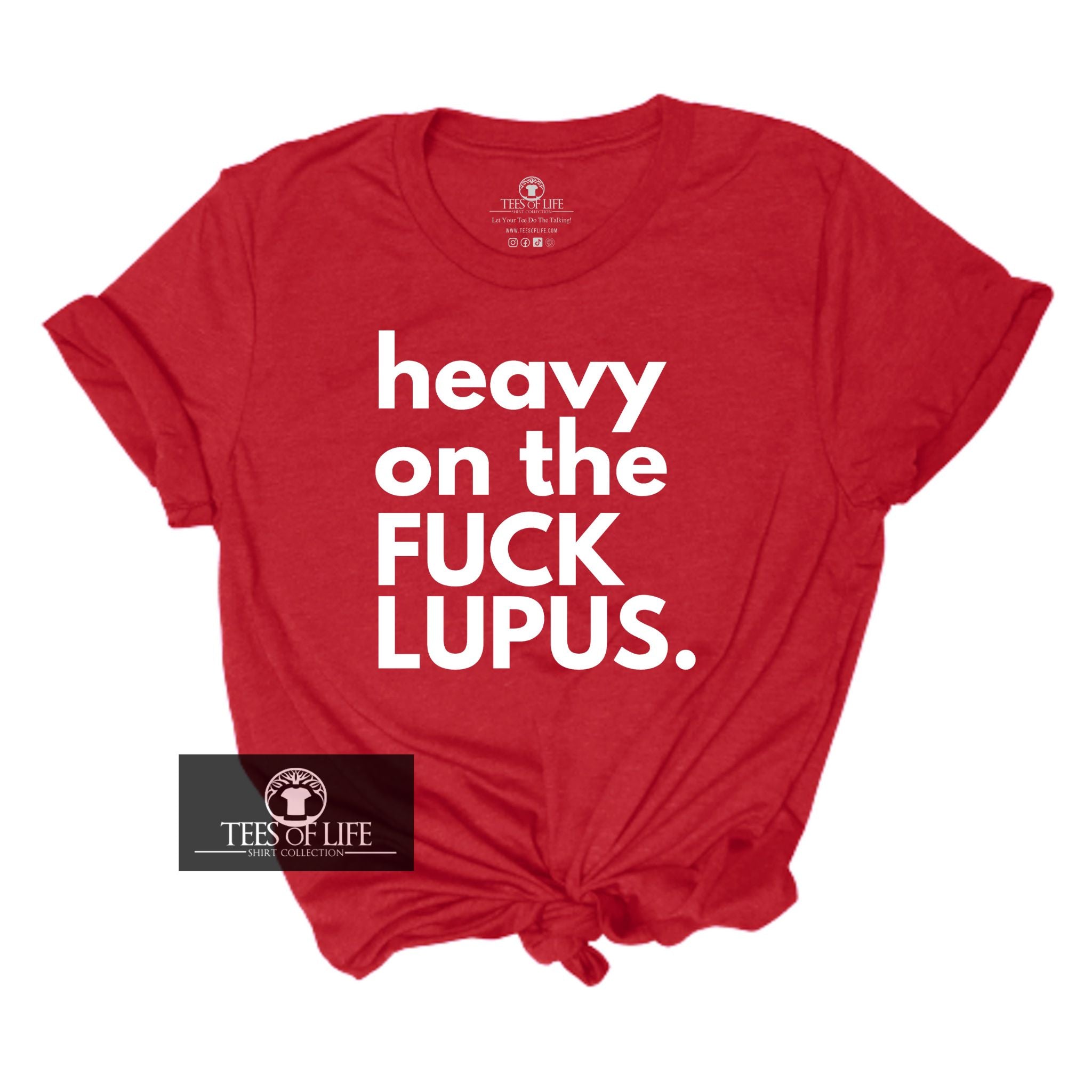 Heavy On The Fuck Lupus Unisex Tee