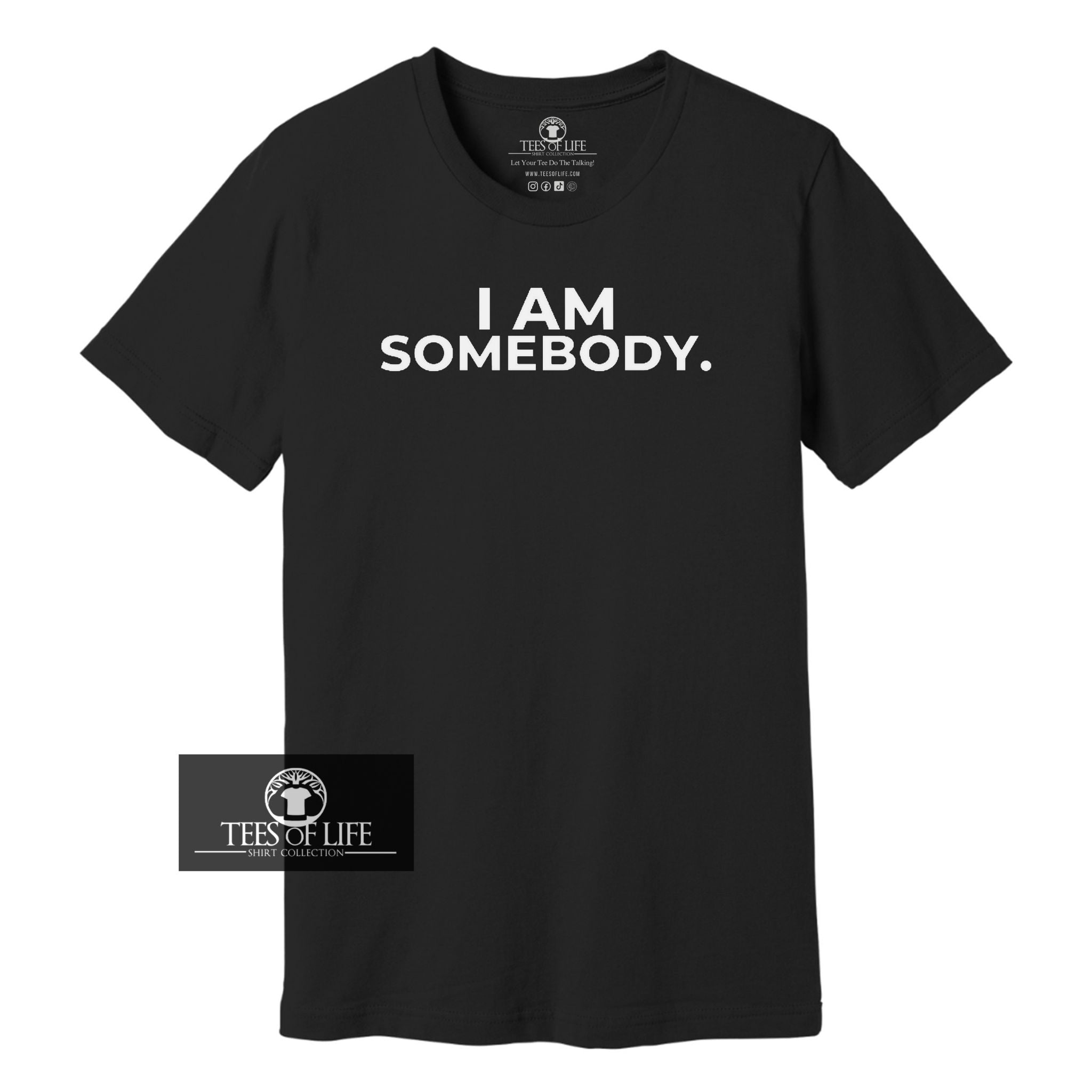 I Am Somebody Unisex Tee (Adult)