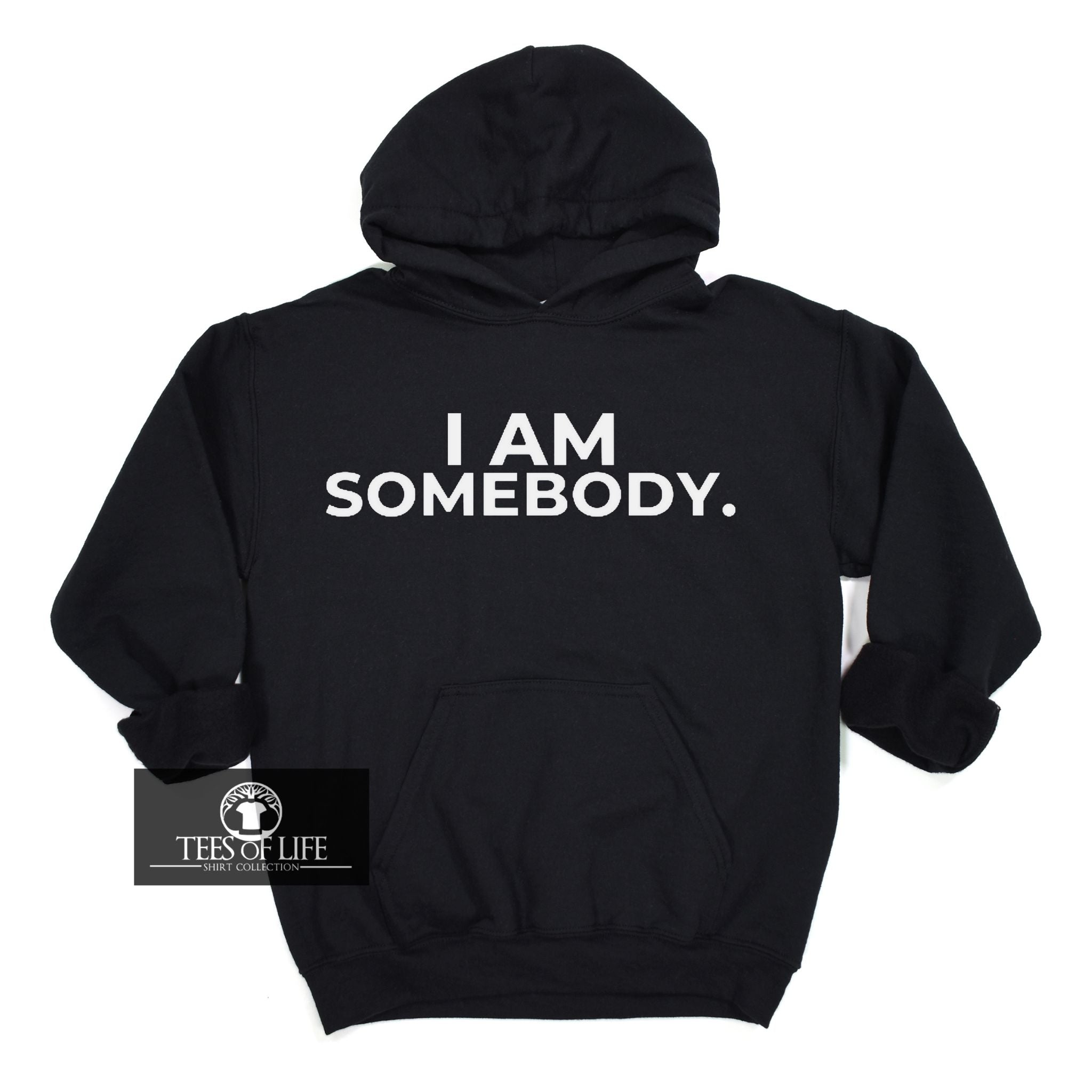 I Am Somebody Unisex Hoodie