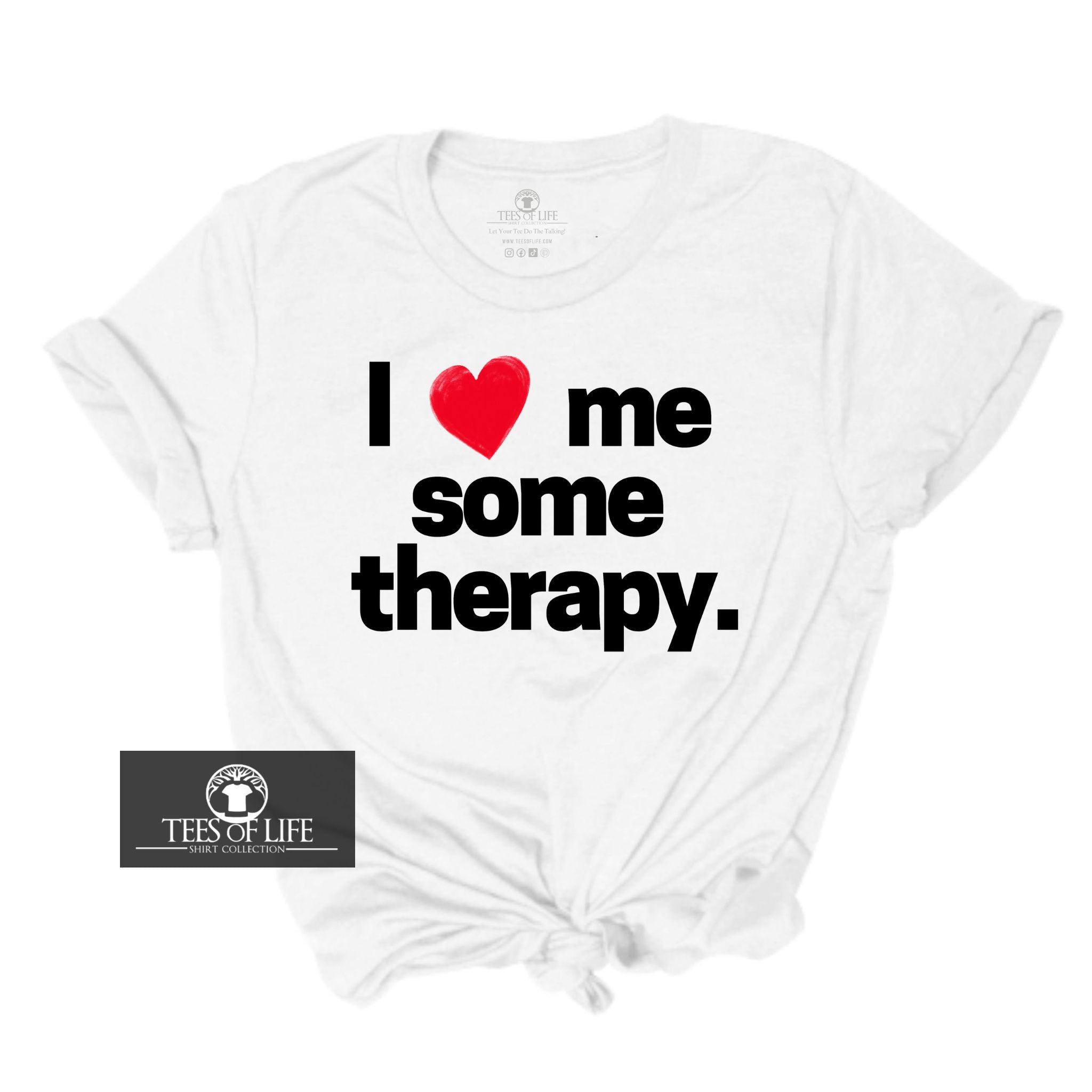 I Love Me Some Therapy Unisex Tee
