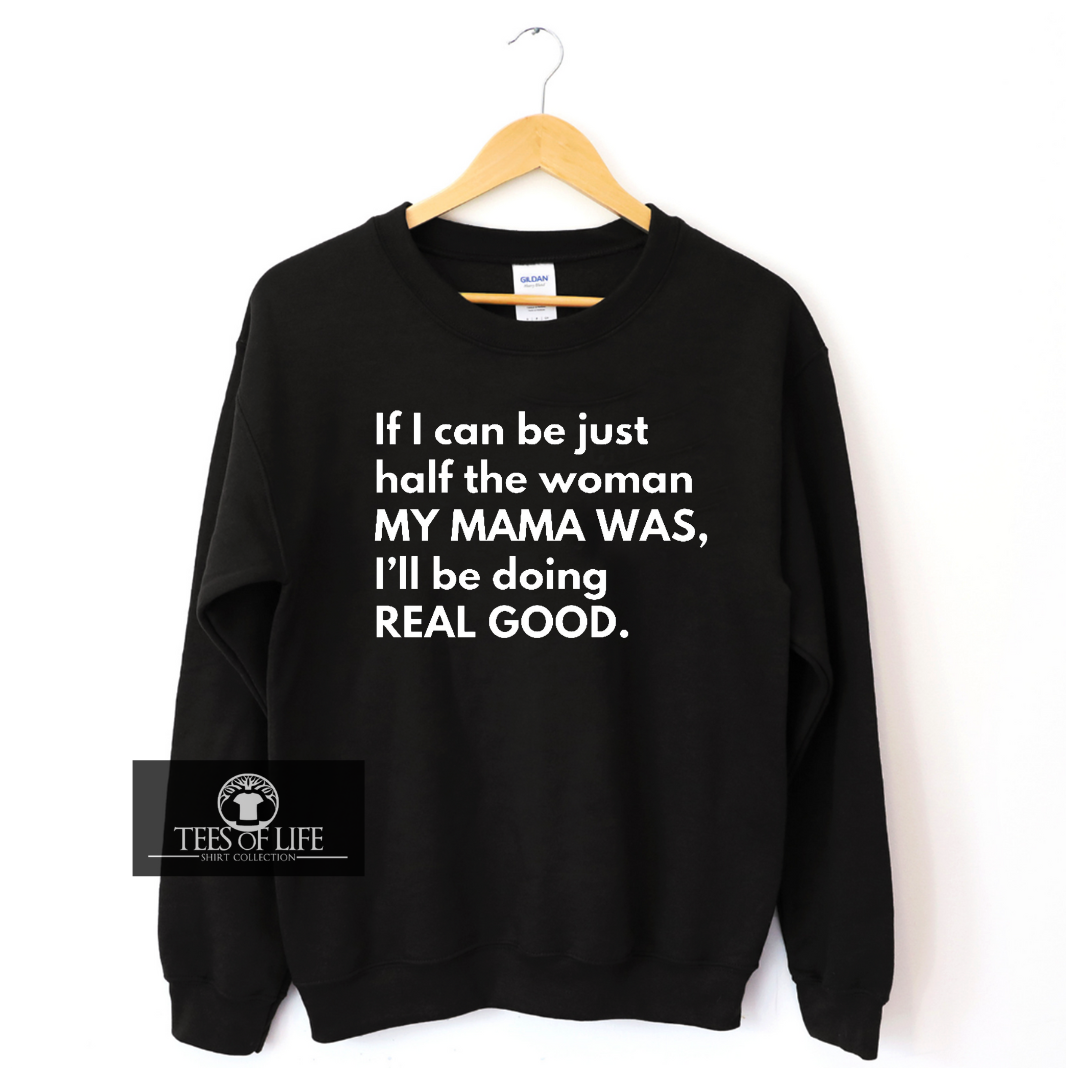 In Remembrance of Mama Unisex Sweatshirt