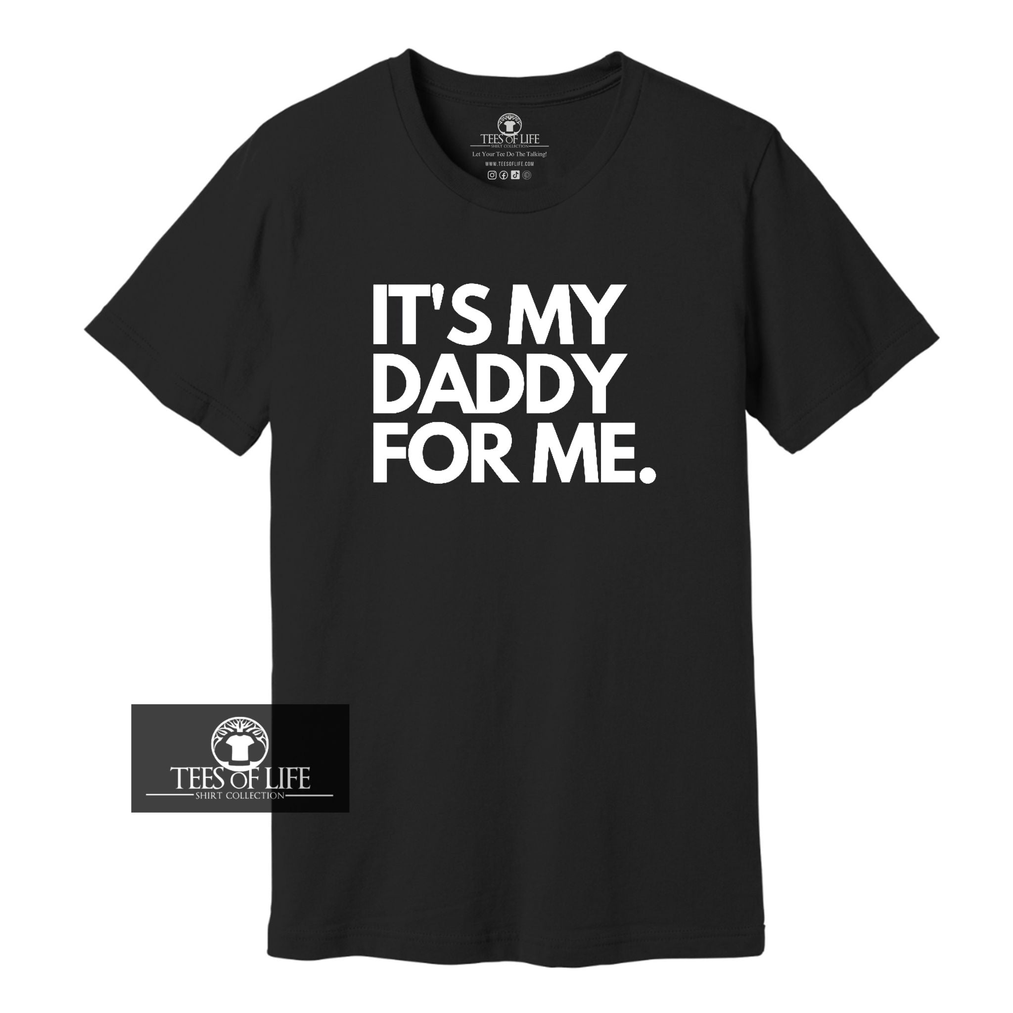 (RTS) Large It's My Daddy For Me Unisex Tee