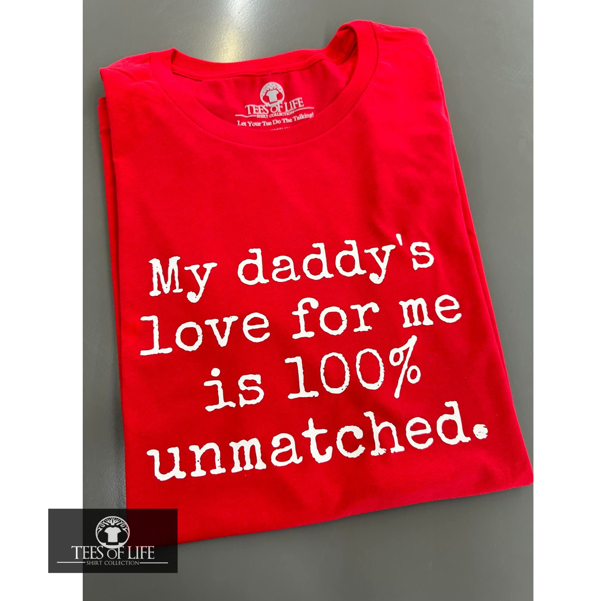 My Daddy's Love Unisex Tee