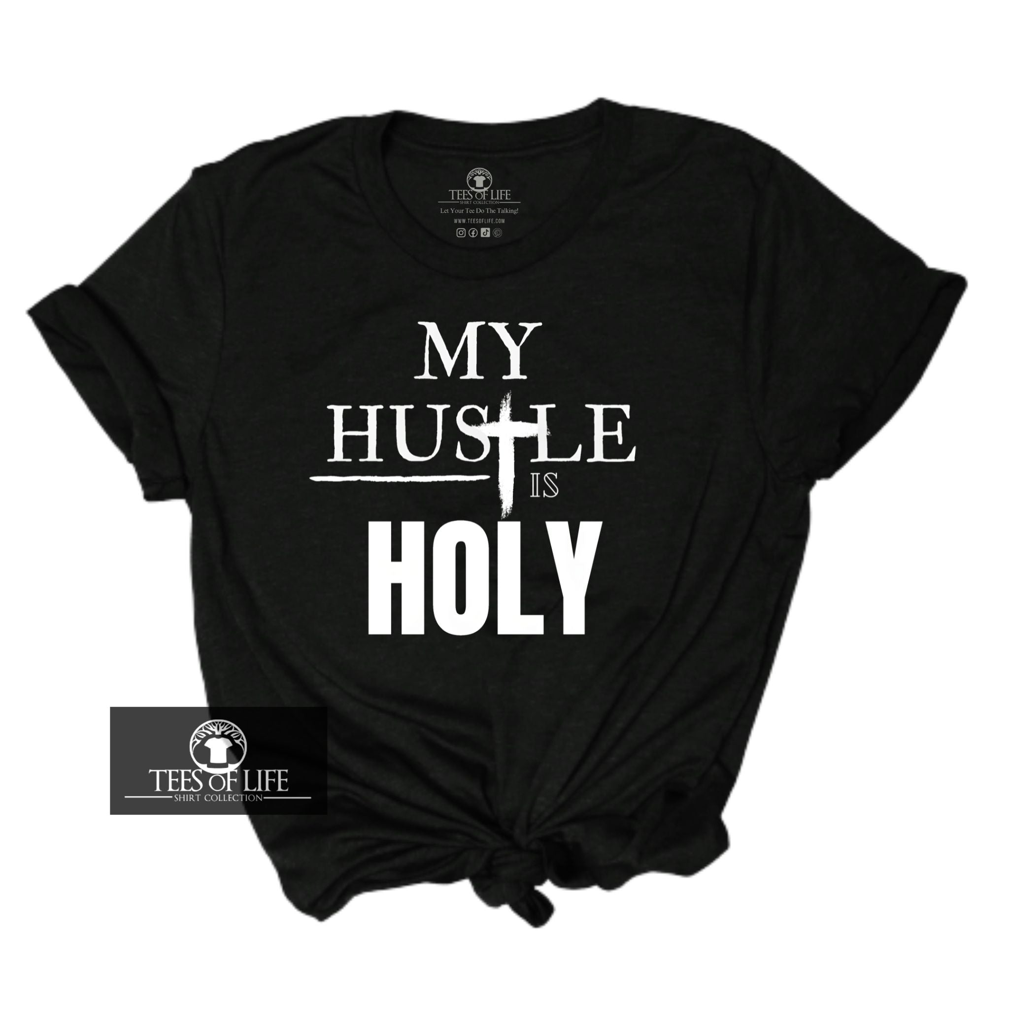 My Hustle Is Holy Unisex Tee