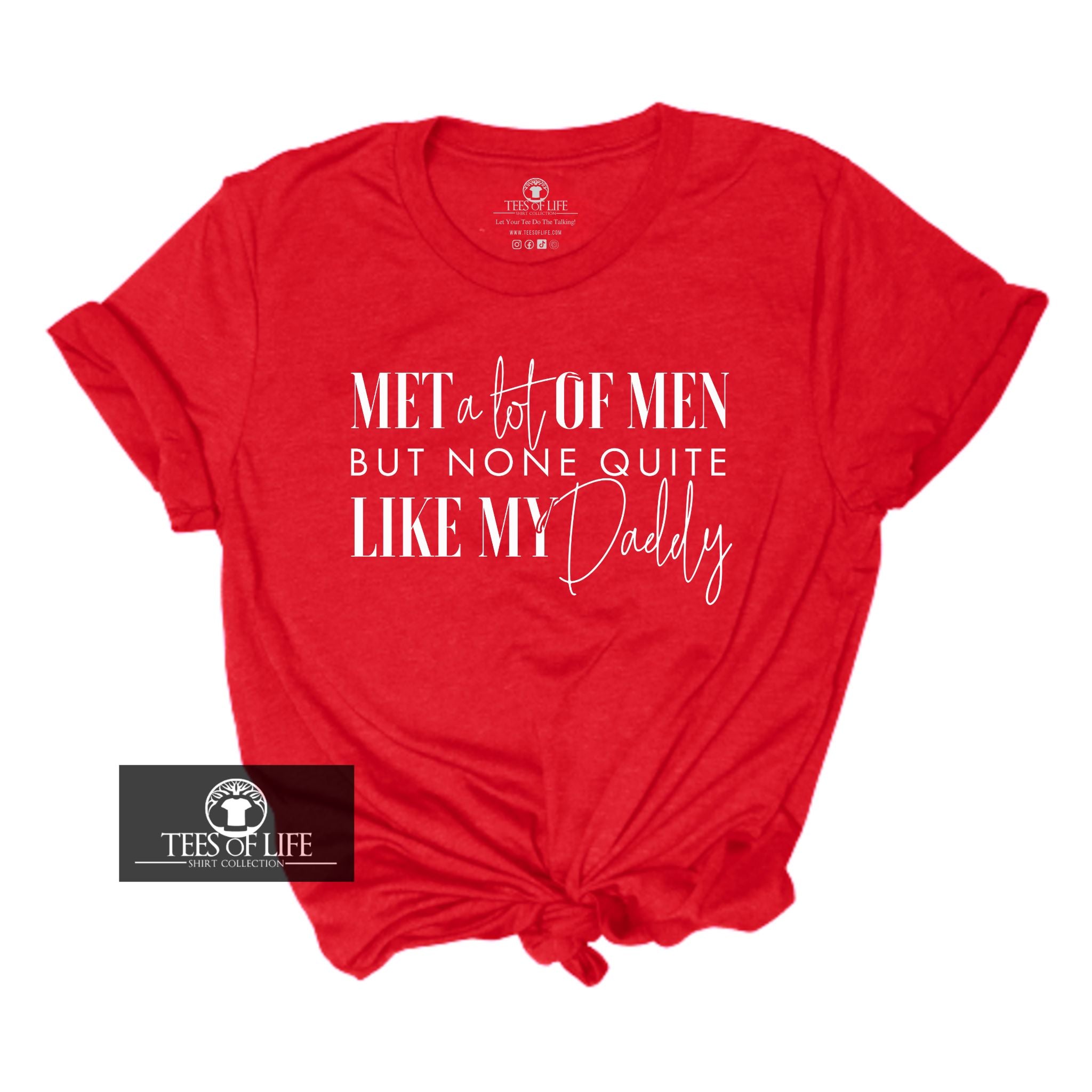 None Quite Like My Daddy Unisex Tee