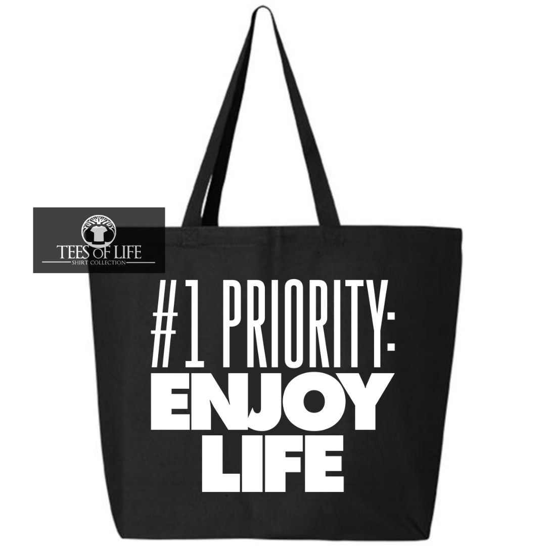 #1 (Number One) Priority Enjoy Life Tote Bag