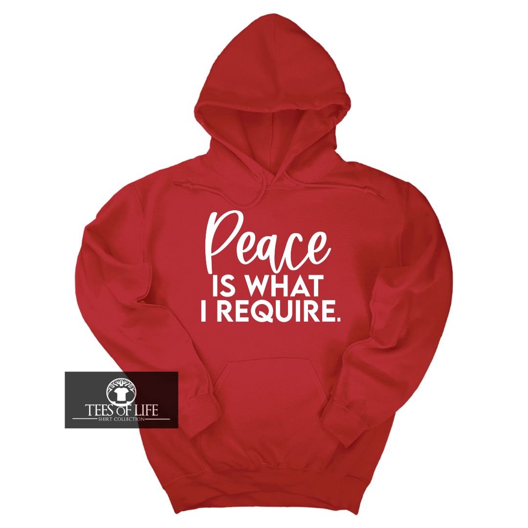 Peace Is What I Require  Unisex Tee