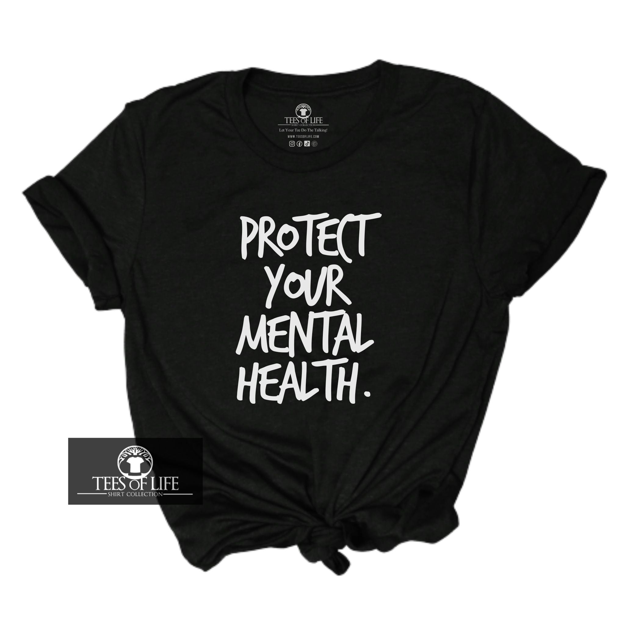 Protect Your Mental Health Unisex Tee