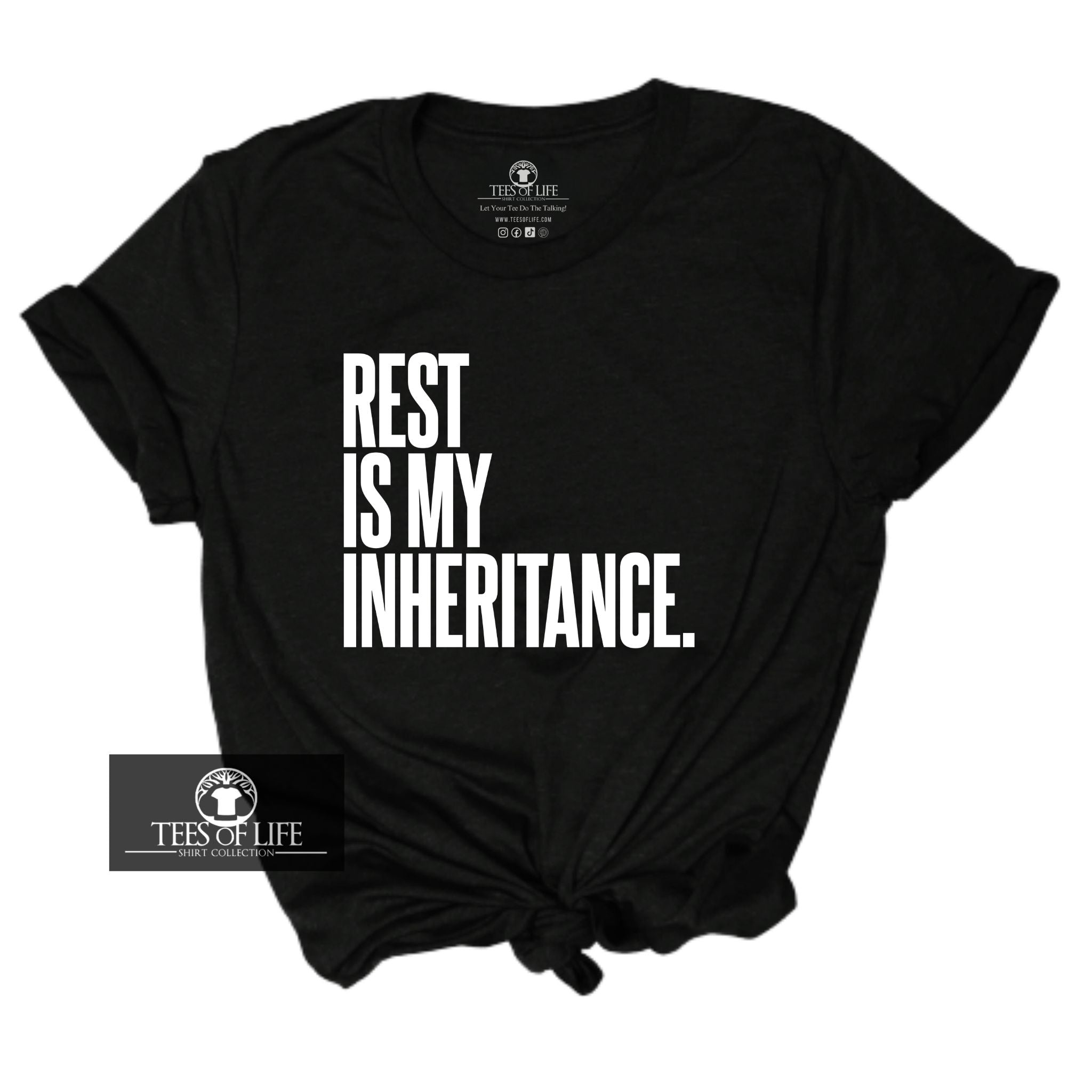 Rest Is My Inheritance Unisex Tee