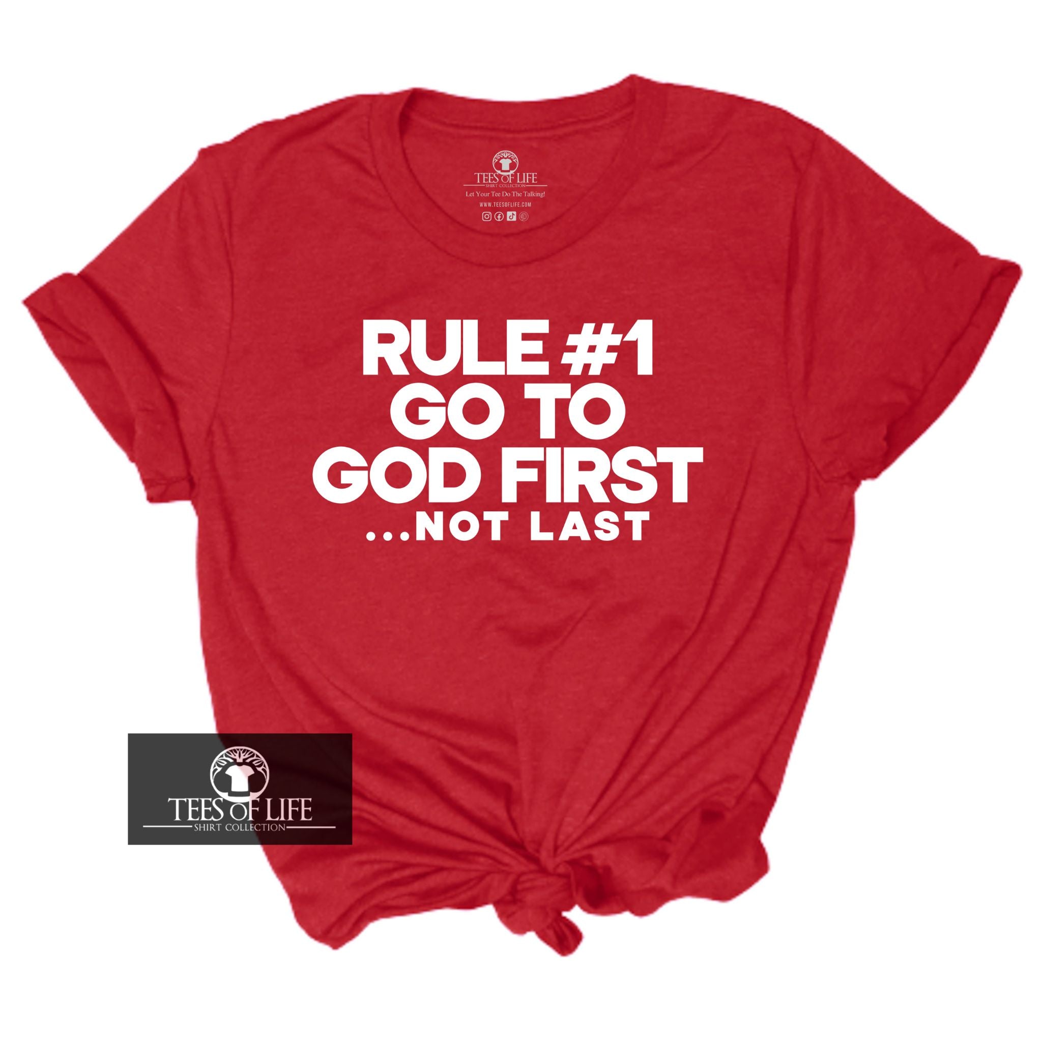 Rule #1 Go To God First Not Last Unisex Tee