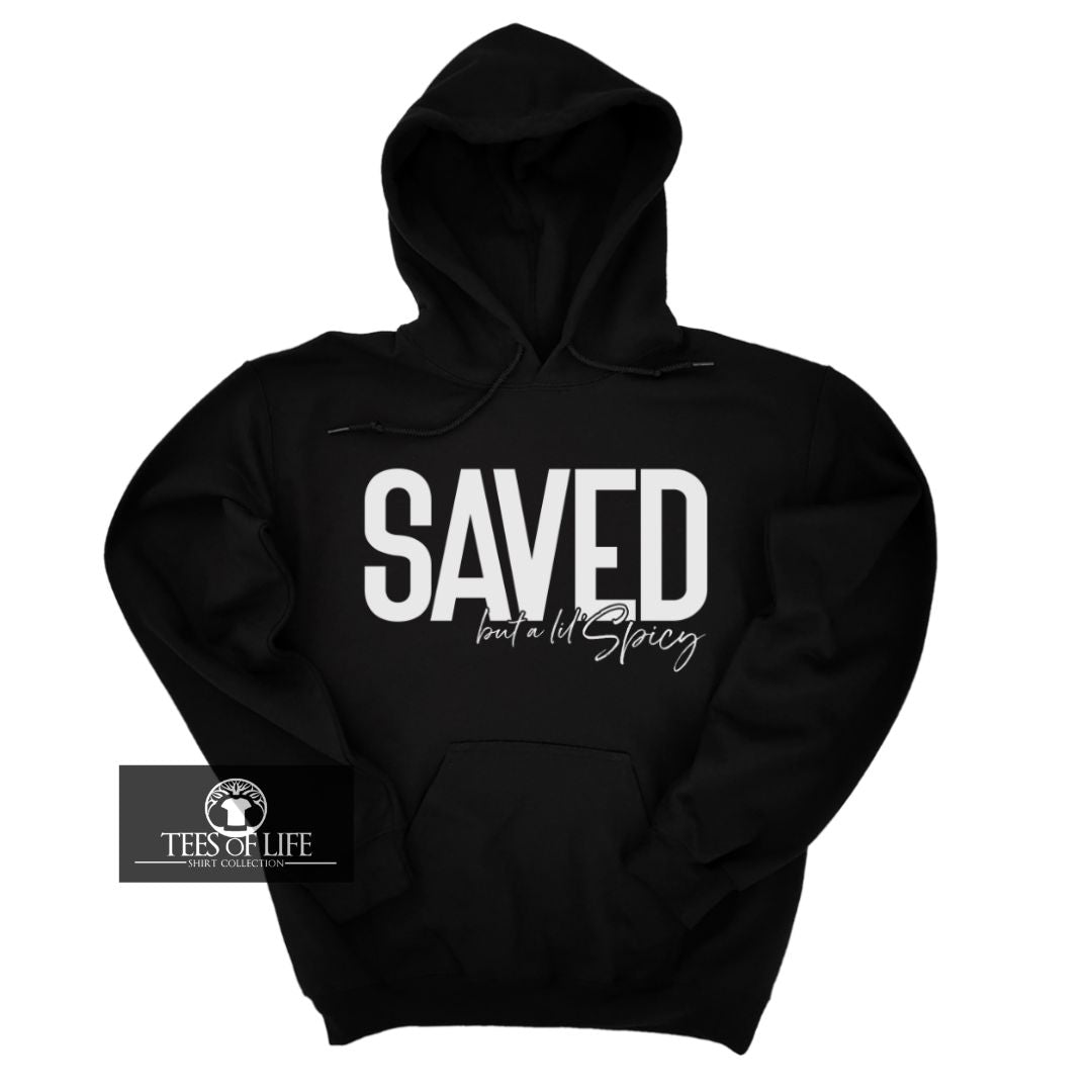Saved But A Lil Spicy Unisex Hoodie