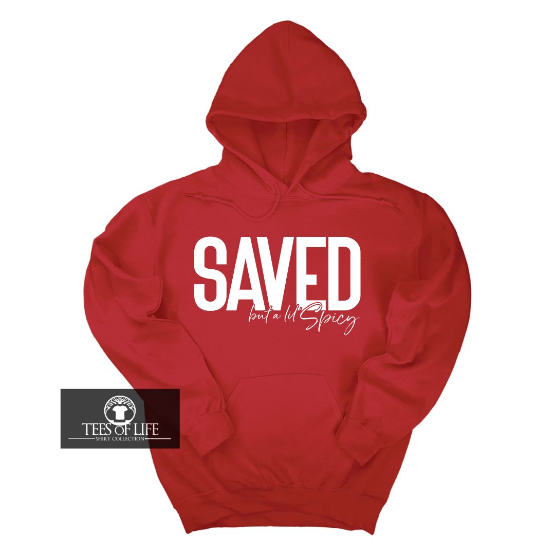 Saved But A Lil Spicy Unisex Hoodie