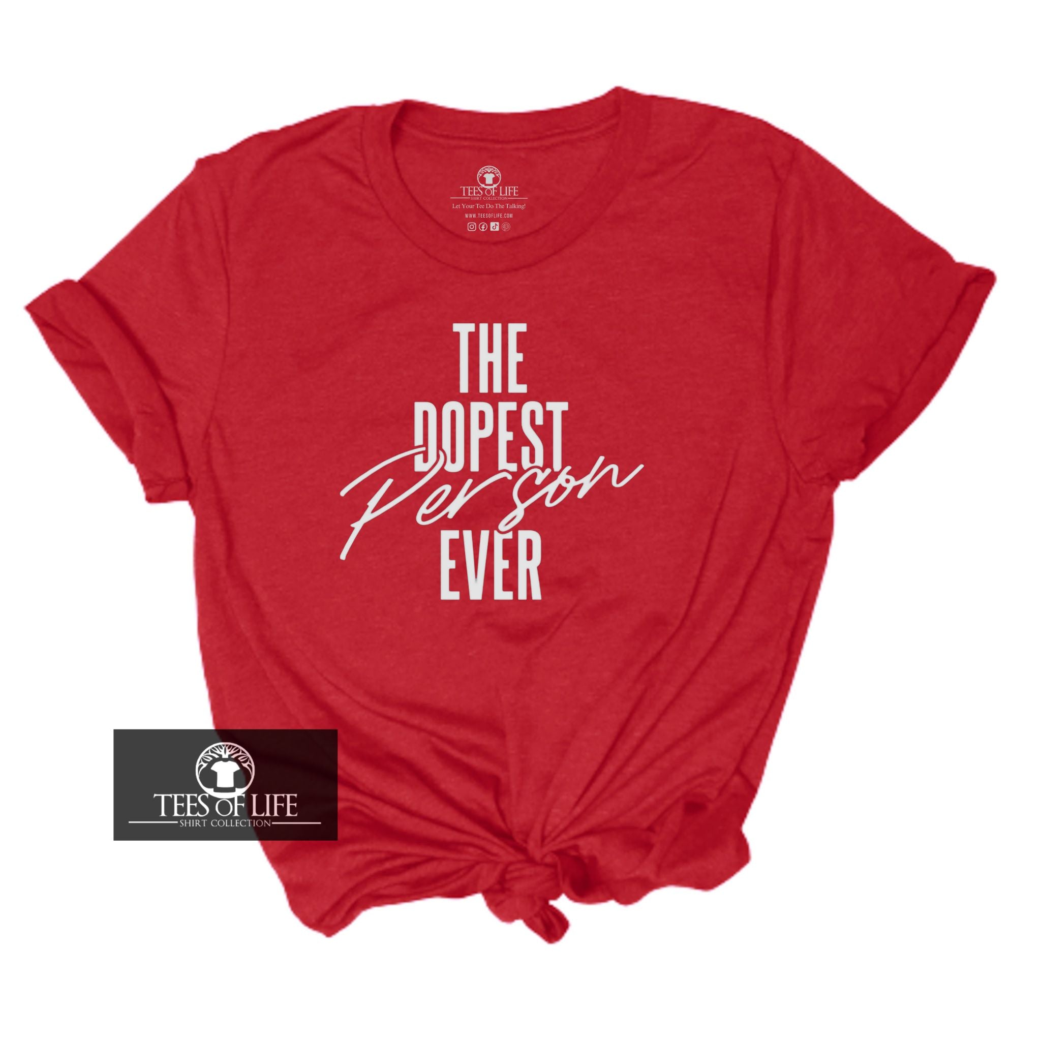 The Dopest Person Ever Unisex Tee