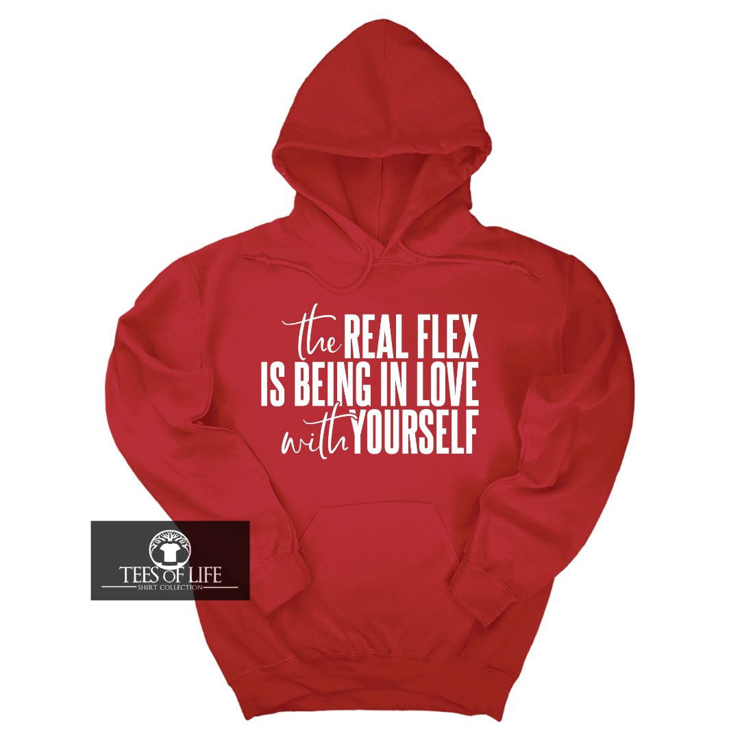The Real Flex Is Being In Love With Yourself Unisex Hoodie