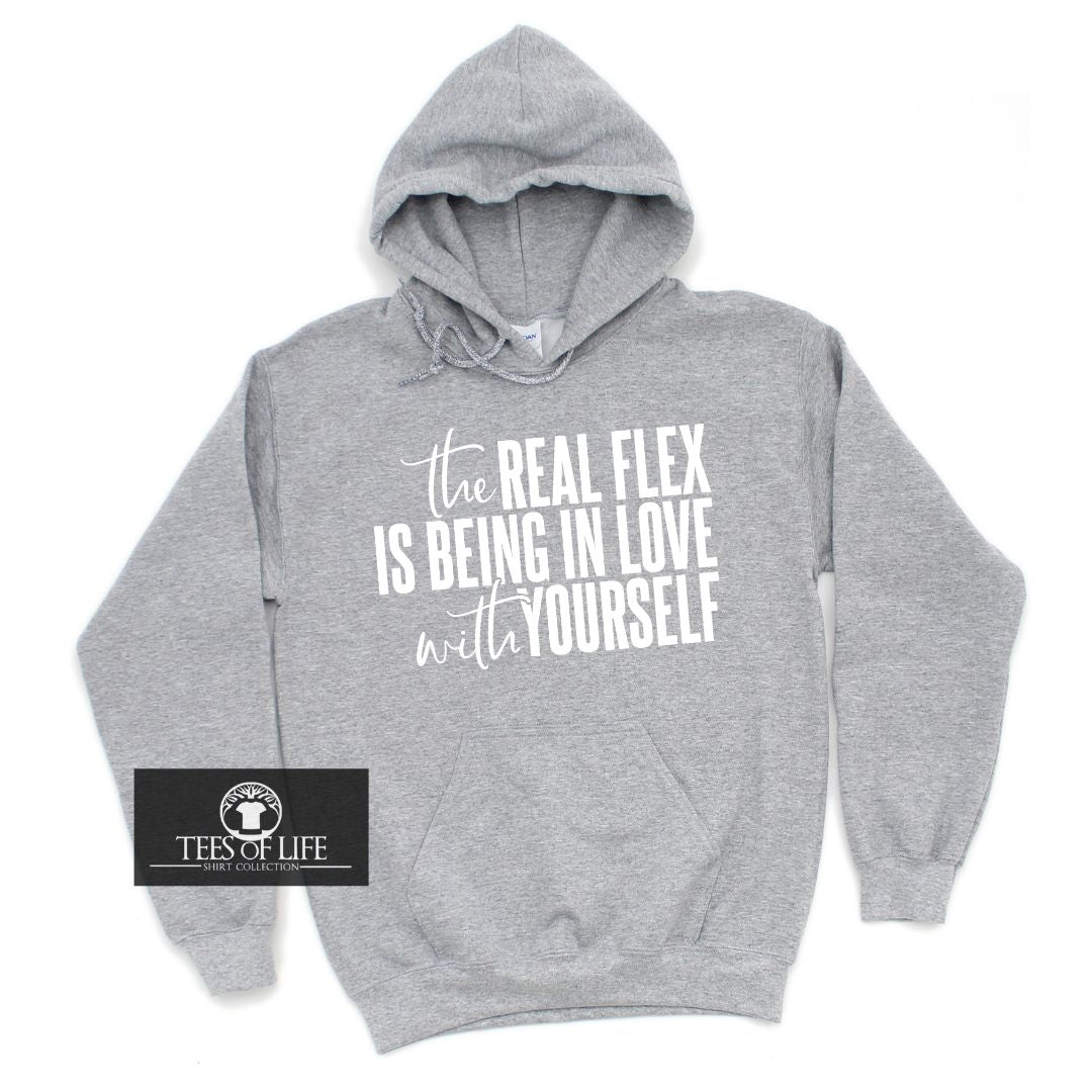 The Real Flex Is Being In Love With Yourself Unisex Hoodie