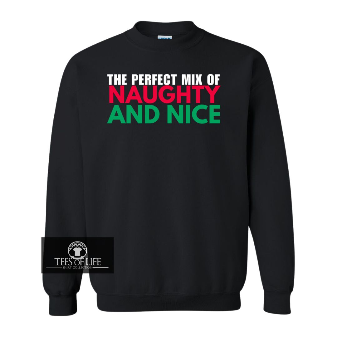 The Perfect Mix of Naughty & Nice Unisex Sweatshirt