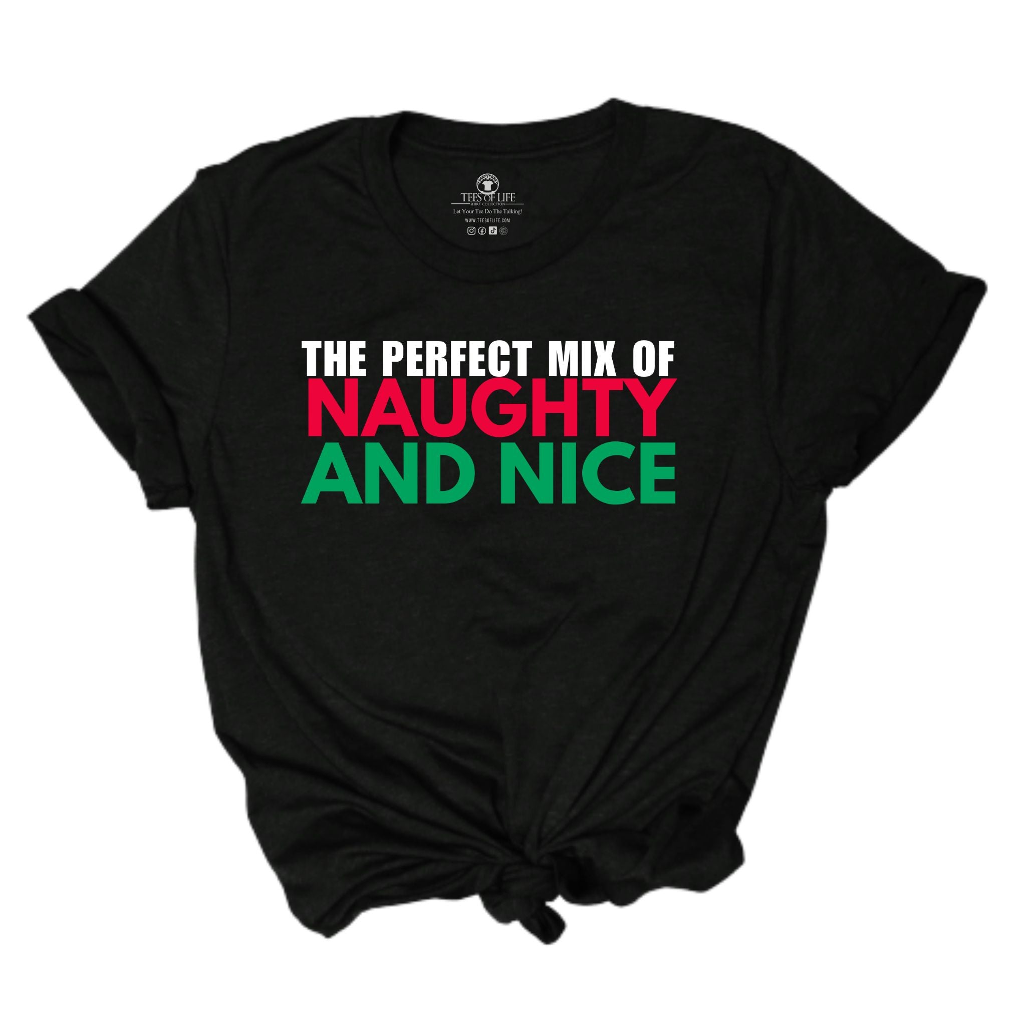 The Perfect Mix of Naughty & Nice Unisex Tee