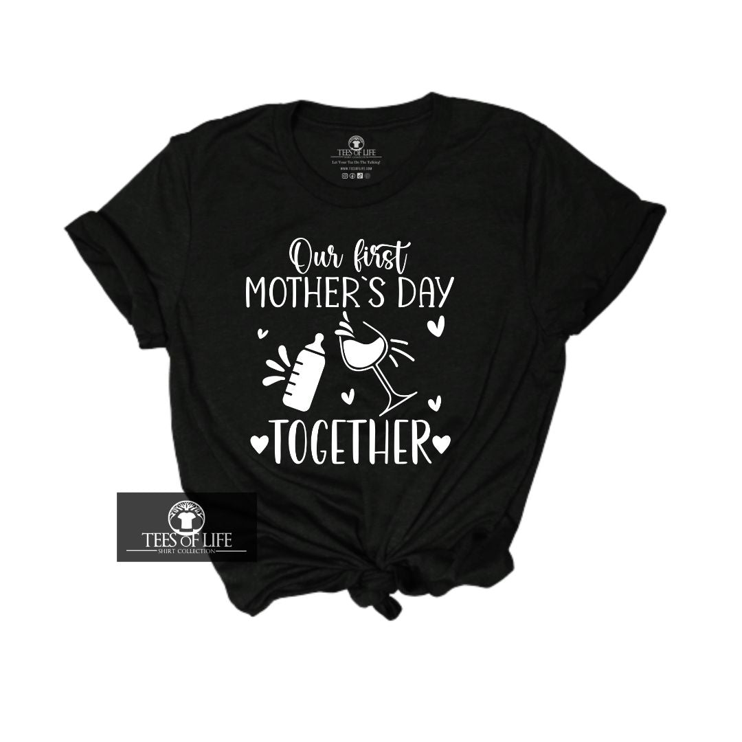 Our First Mother's Day Together Child Unisex Tee